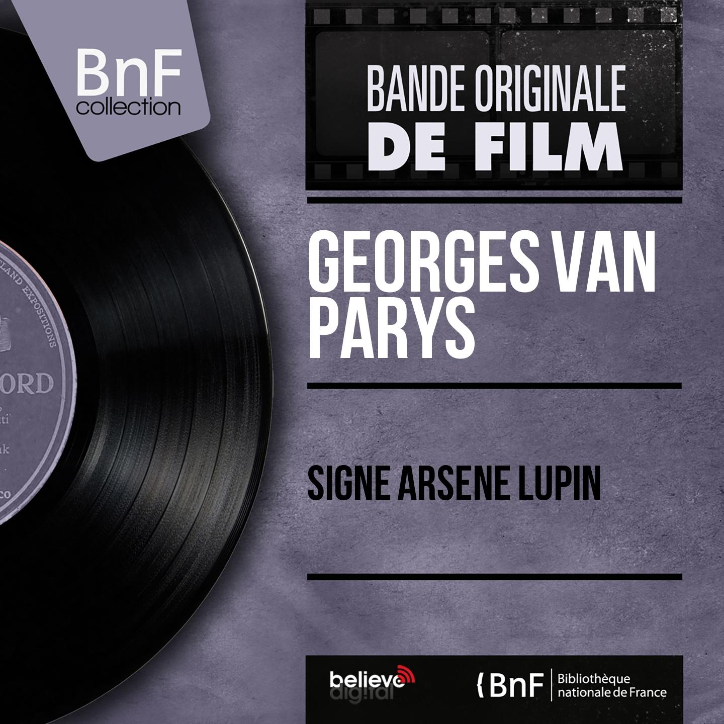 Постер альбома Signé Arsène Lupin (Original Motion Picture Soundtrack, Mono Version)