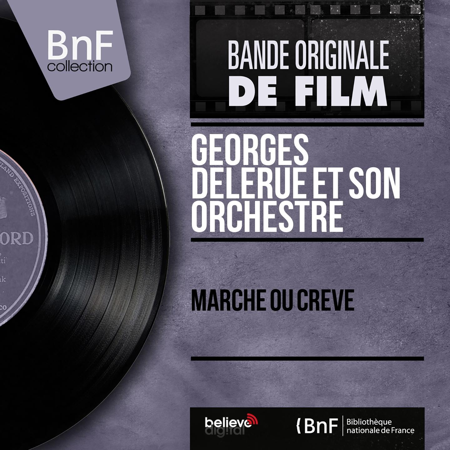 Постер альбома Marche ou crève (Original Motion Picture Soundtrack, Mono Version)