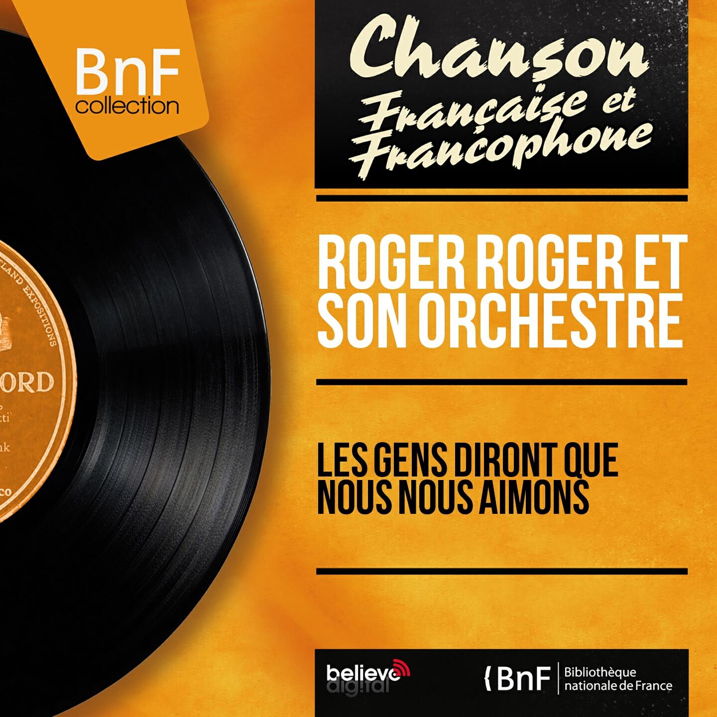 Roger Roger et son orchestre - Les gens diront que nous nous aimons