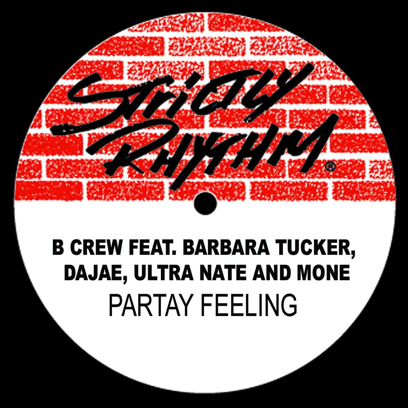 B.Crew - Partay Feeling (feat. Dajae, Barbara Tucker, Ultra Naté, Moné) [More's Classic Touch Mix]
