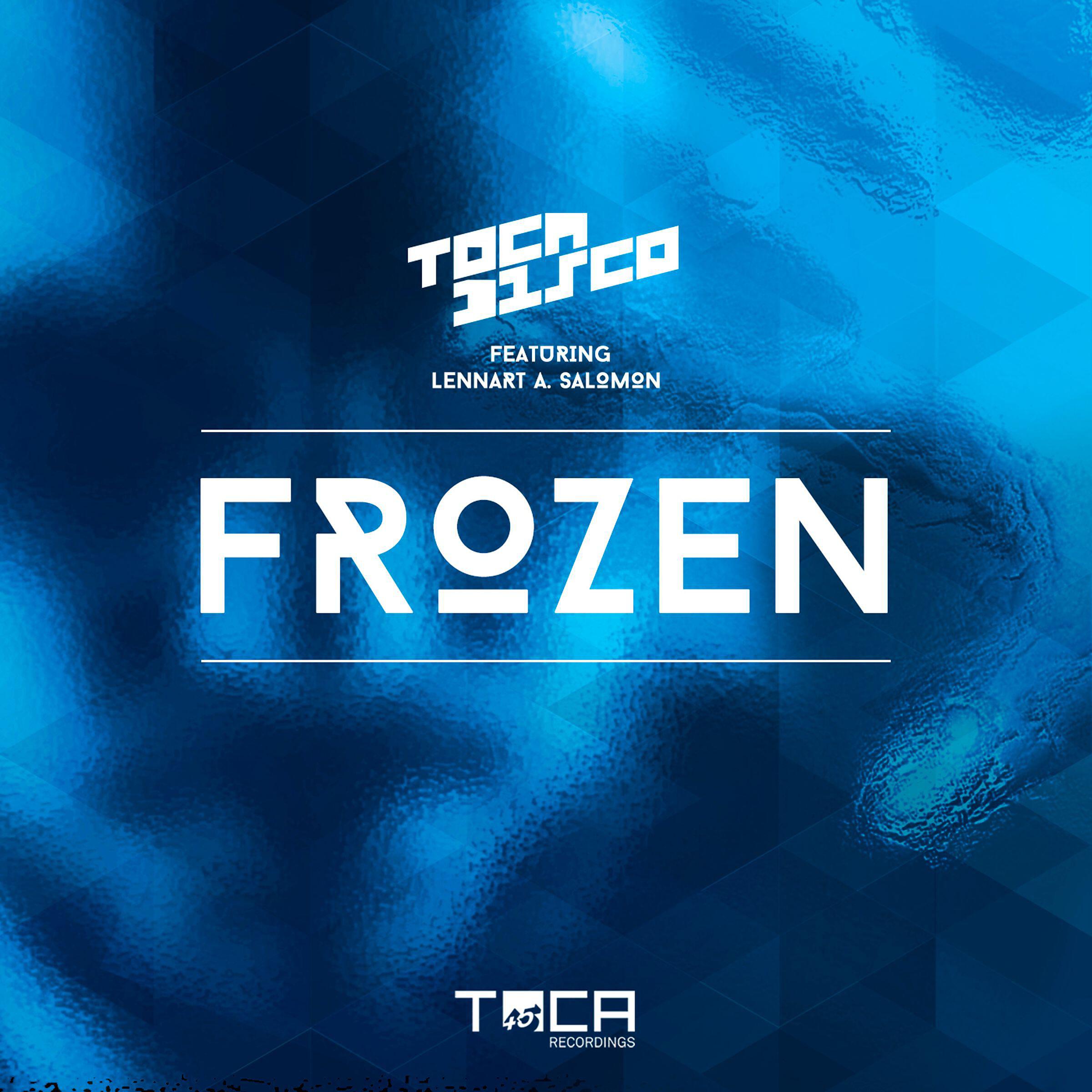 Tocadisco - Frozen (feat. Lennart A. Salomon) [Acapella]