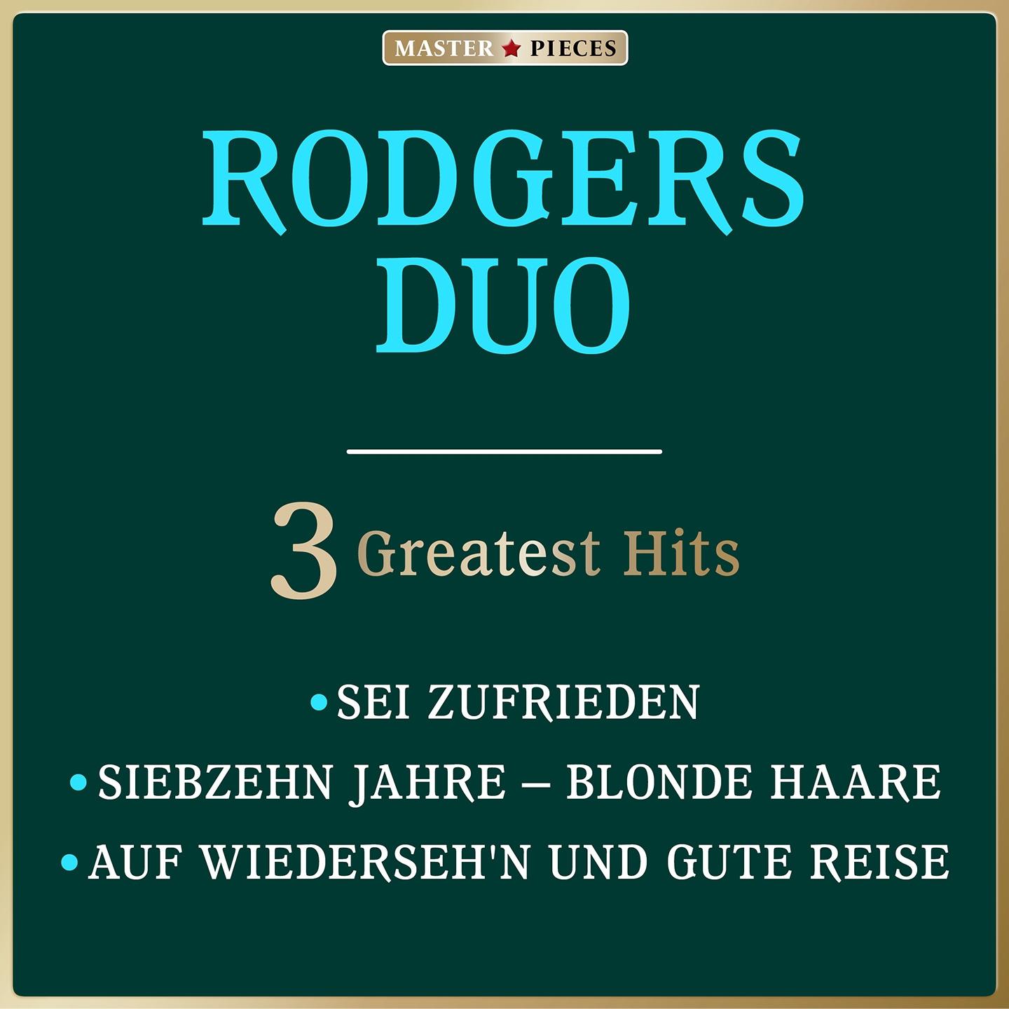 Постер альбома Masterpieces Presents Rodgers Duo: 3 Greatest Hits