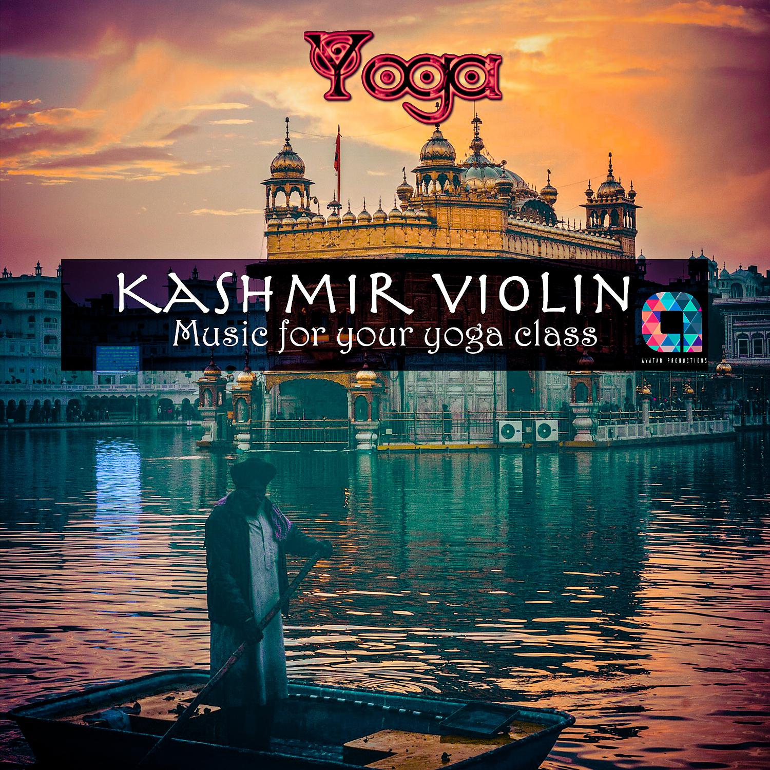 Постер альбома Kashmir Violin (Music for your yoga class)