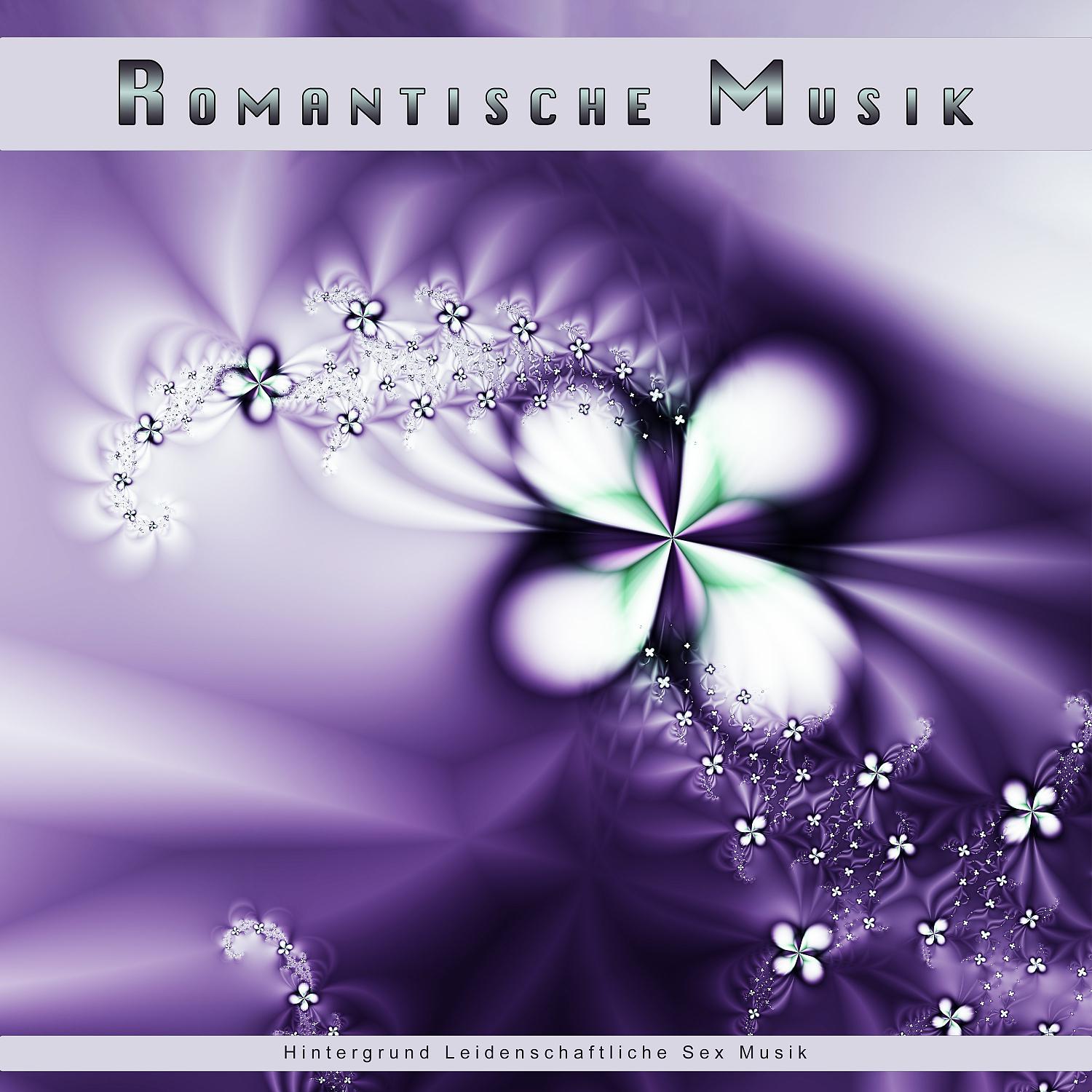 Постер альбома Romantische Musik: Hintergrund Leidenschaftliche Sex Musik