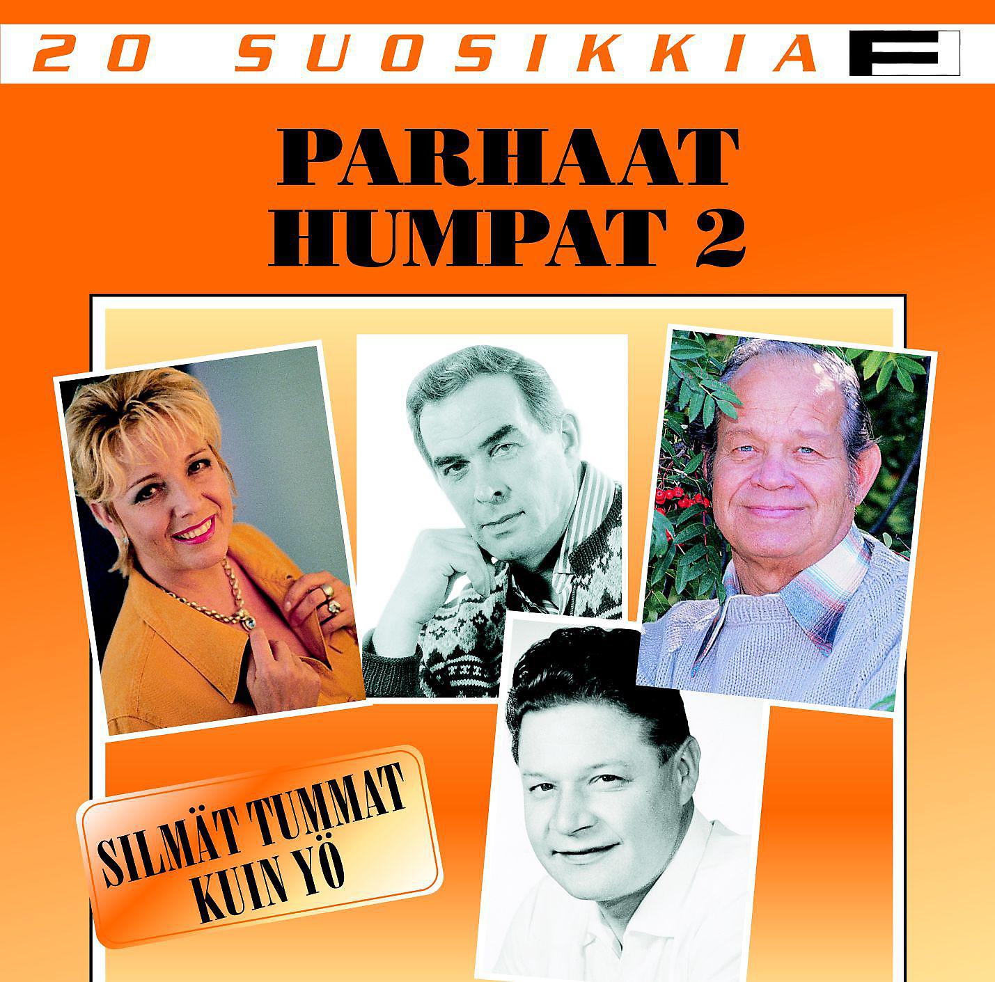 Постер альбома 20 Suosikkia / Parhaat humpat 2 / Silmät kuin tumma yö