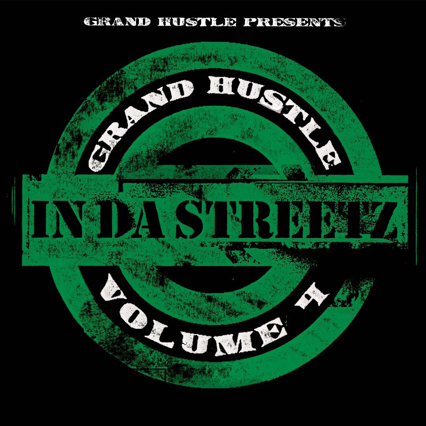 Постер альбома Grand Hustle Presents In Da Streetz Volume 4