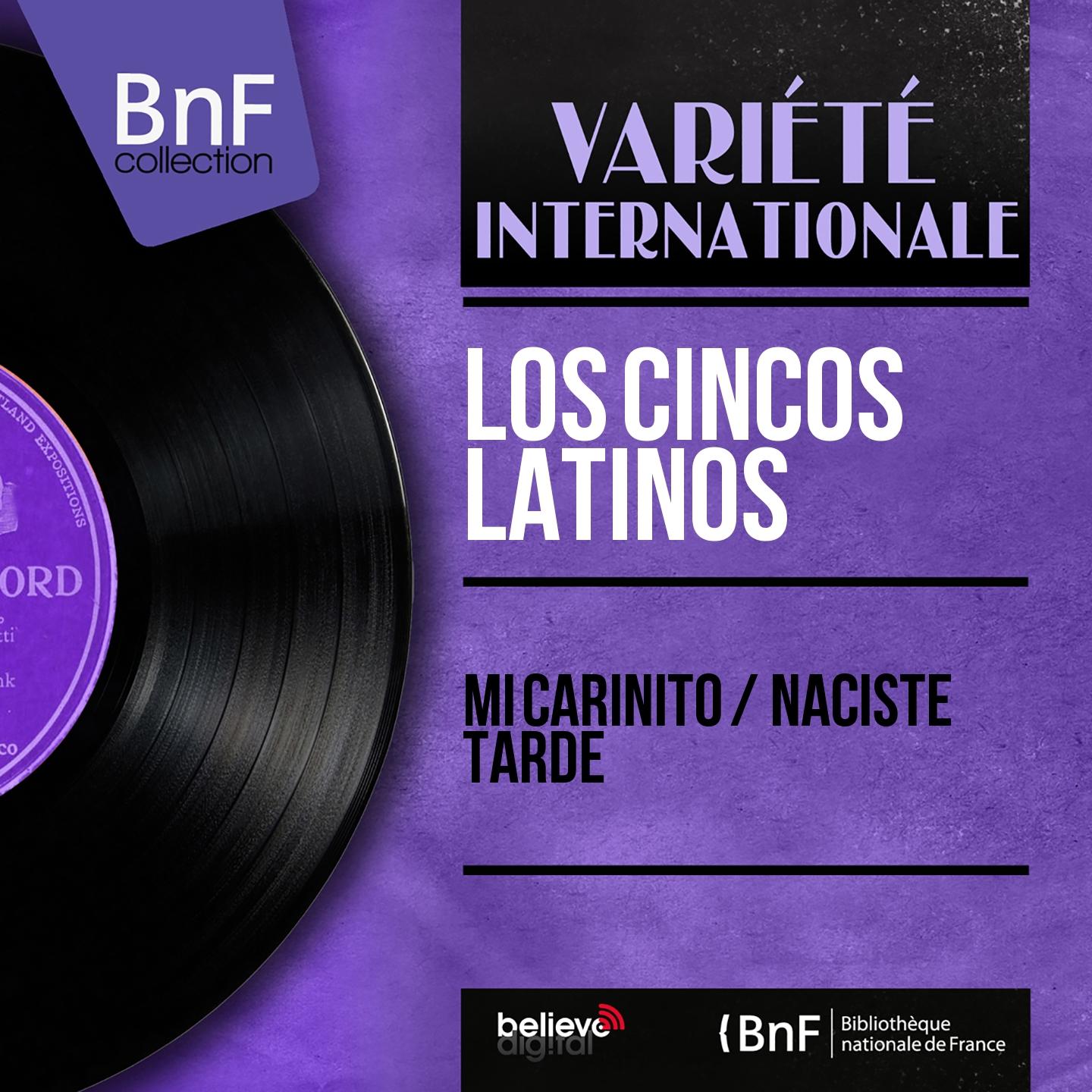 Постер альбома Mi Cariñito / Naciste Tarde (Mono Version)