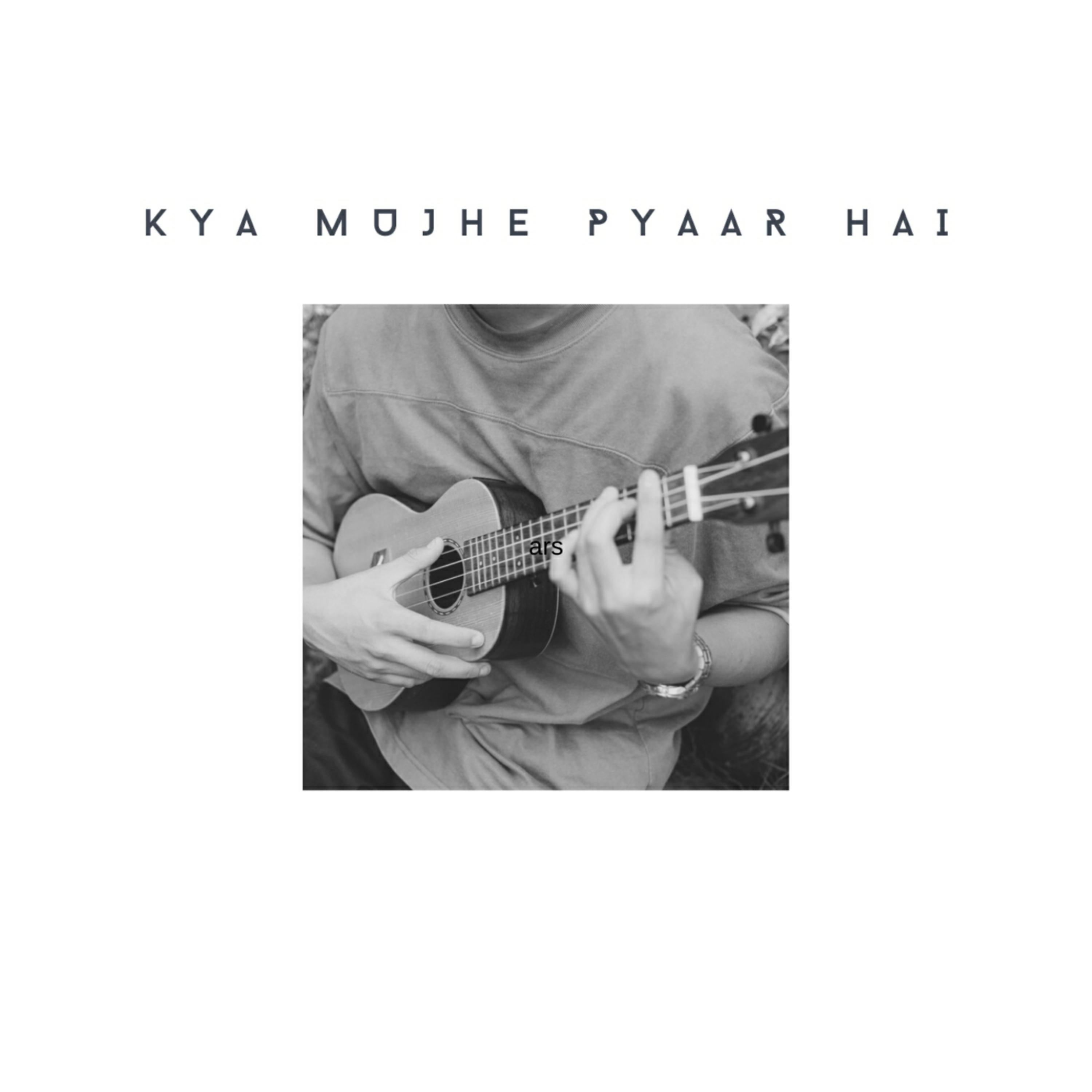 Постер альбома Kya Mujhe Pyaar Hai