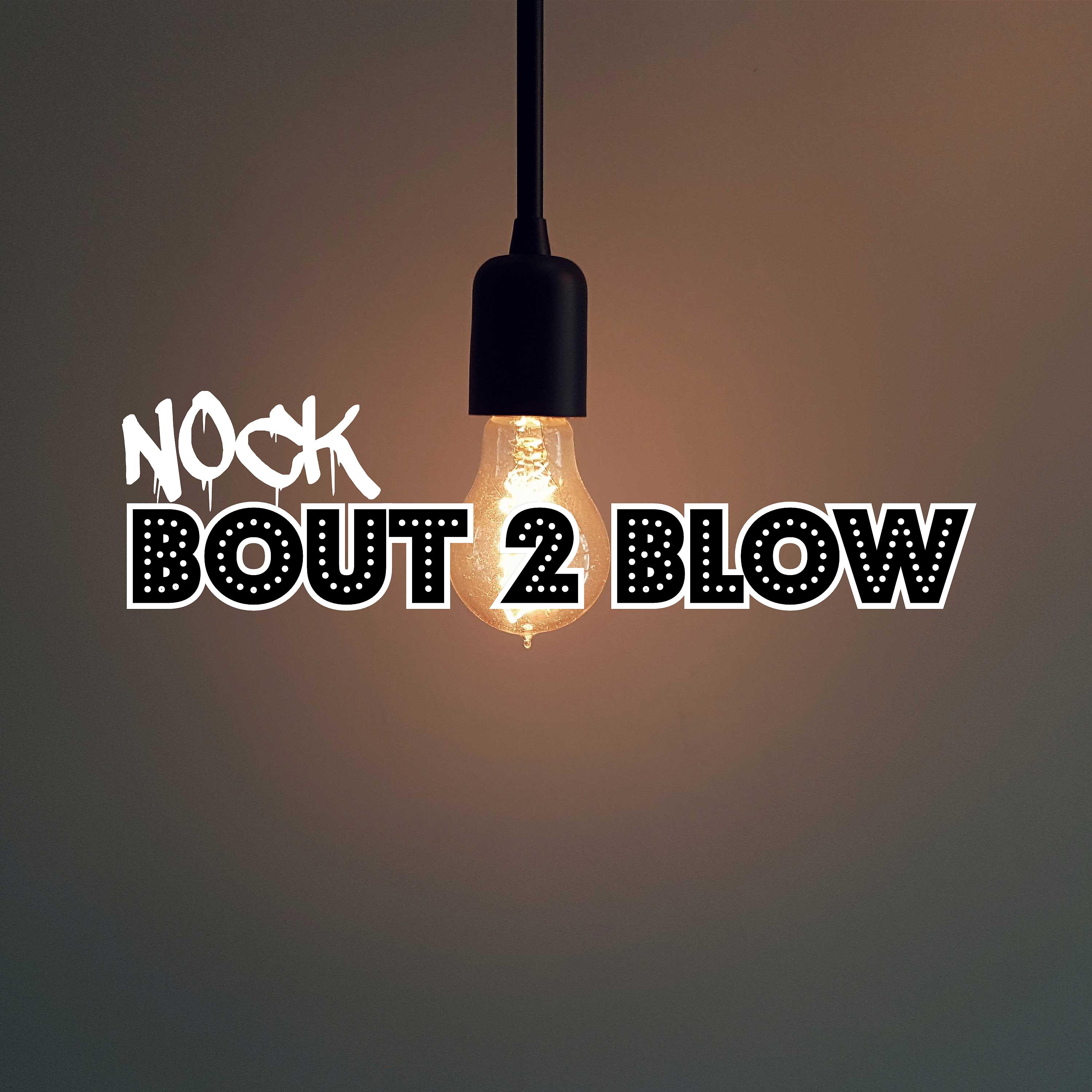 Постер альбома Bout 2 Blow
