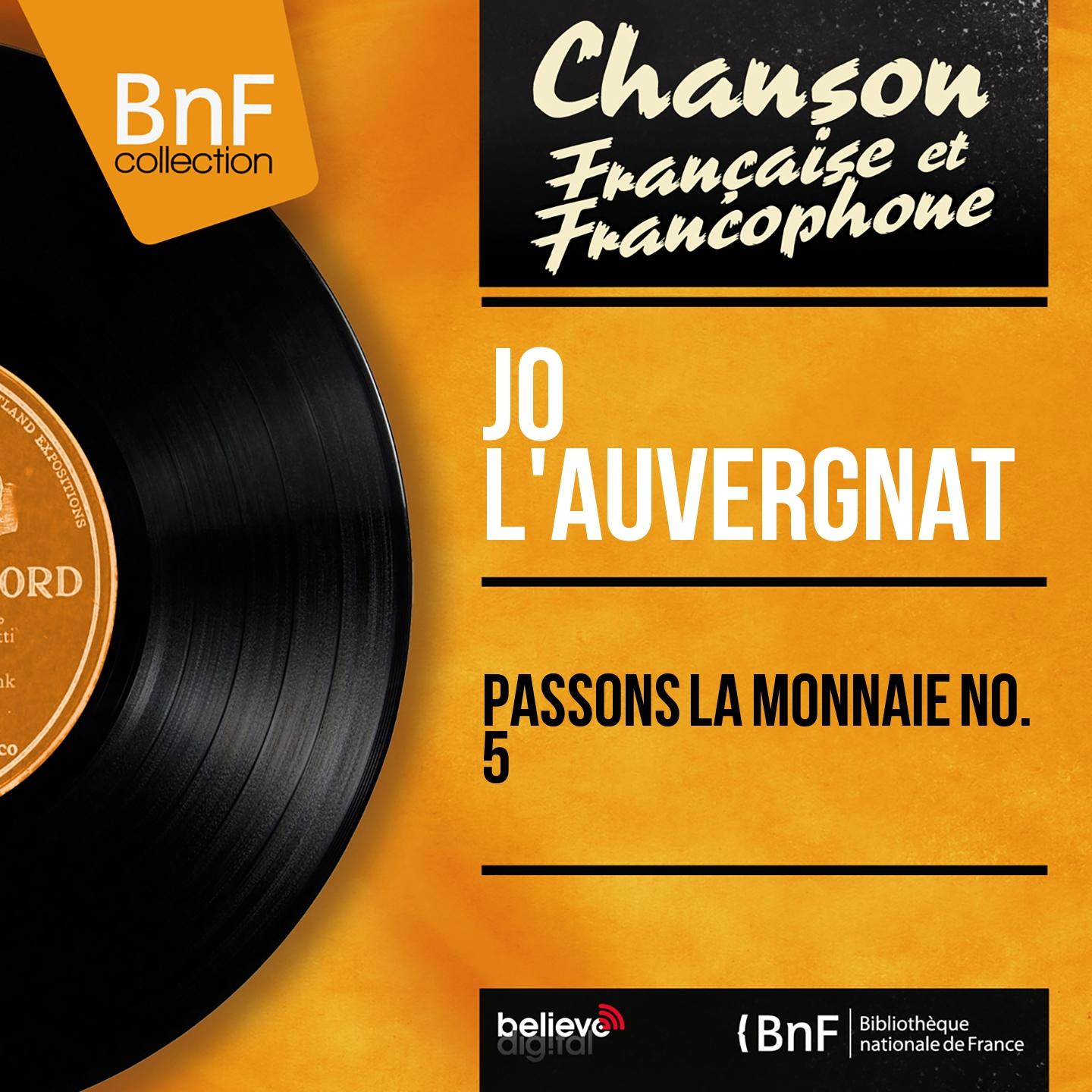 Постер альбома Passons la monnaie no. 5 (Mono version)