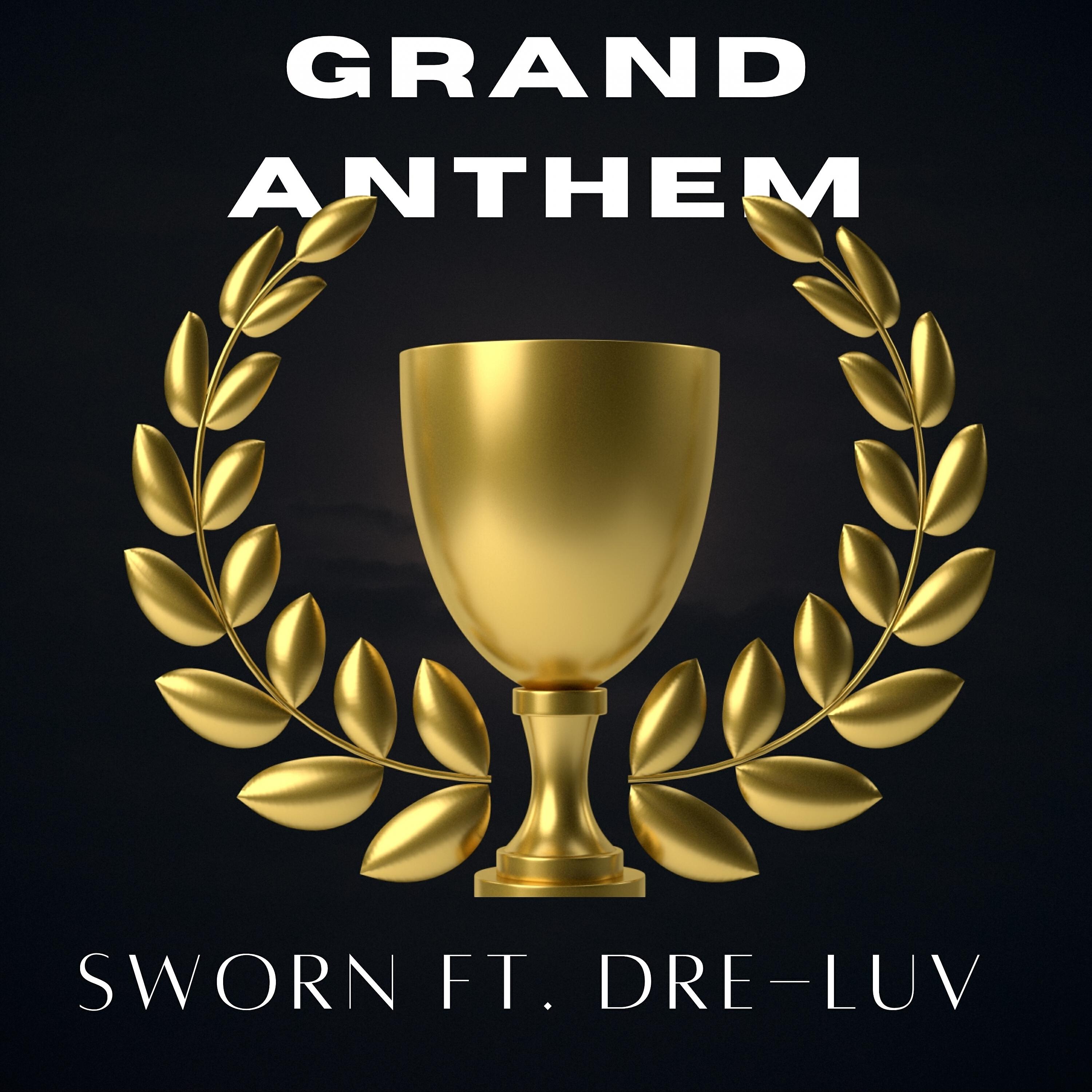 Sworn - Grand Anthem
