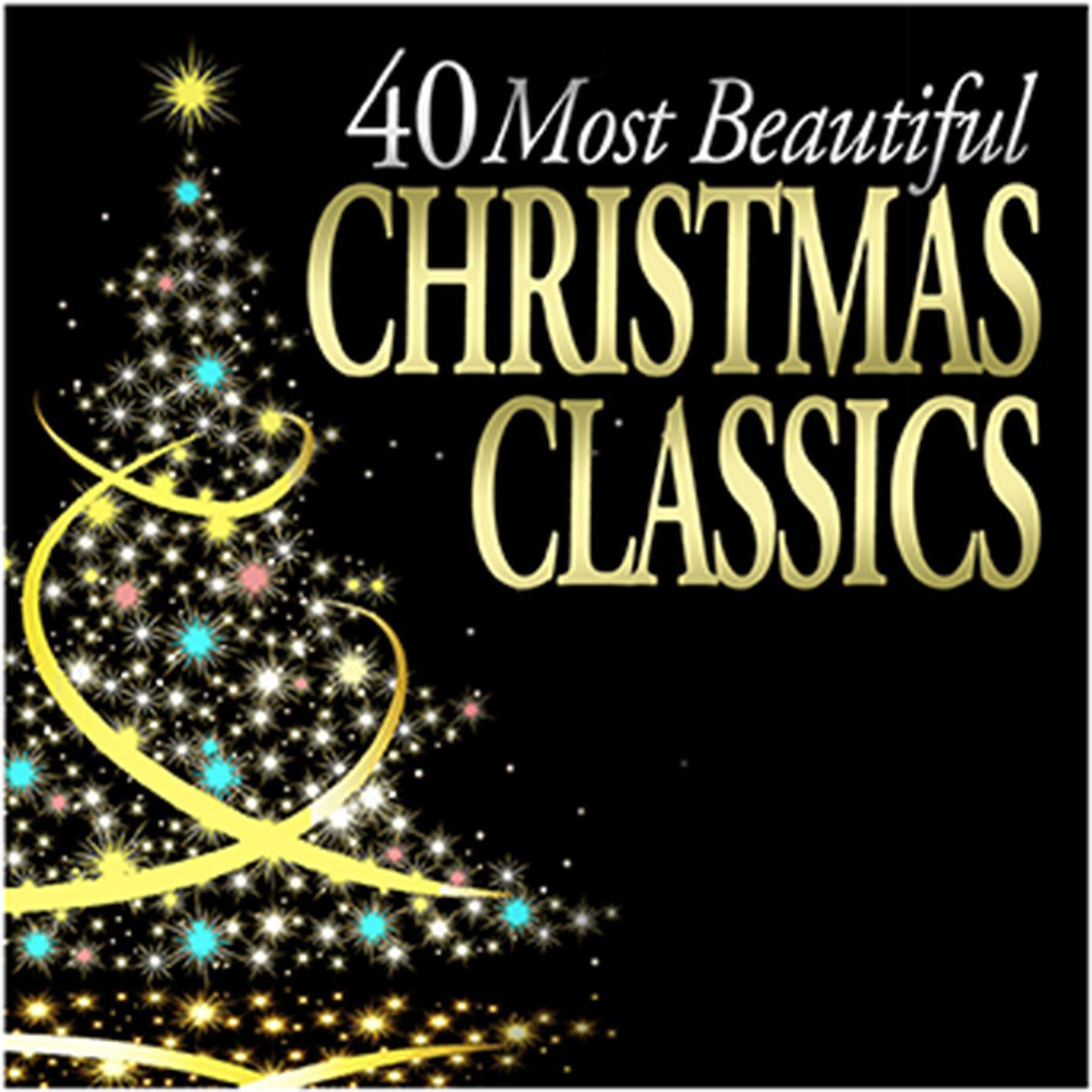 Постер альбома 40 Most Beautiful Christmas Classics
