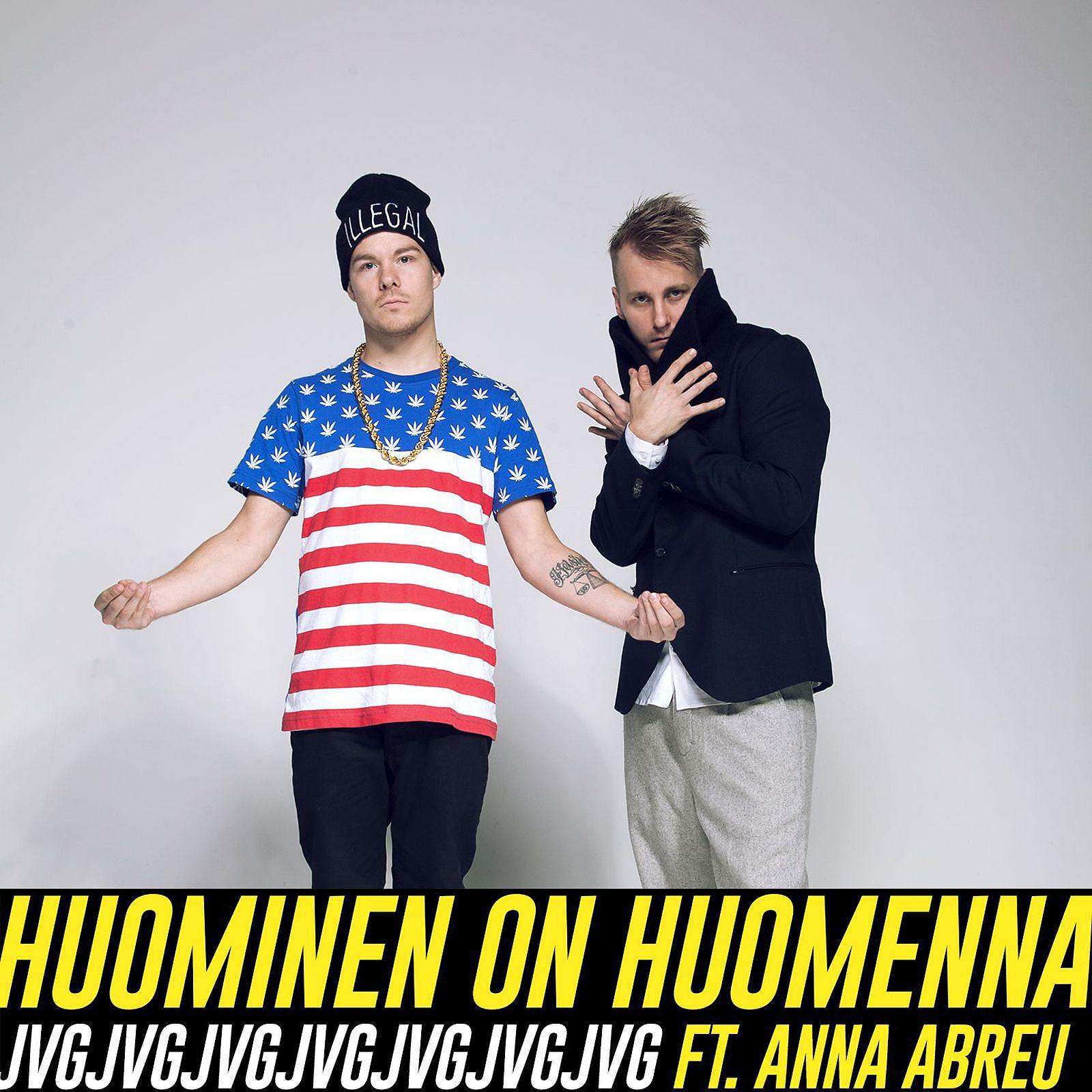 Постер альбома Huominen on huomenna (feat. Anna Abreu)