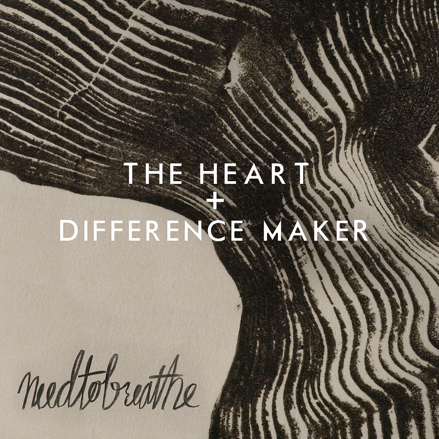NEEDTOBREATHE - Difference Maker