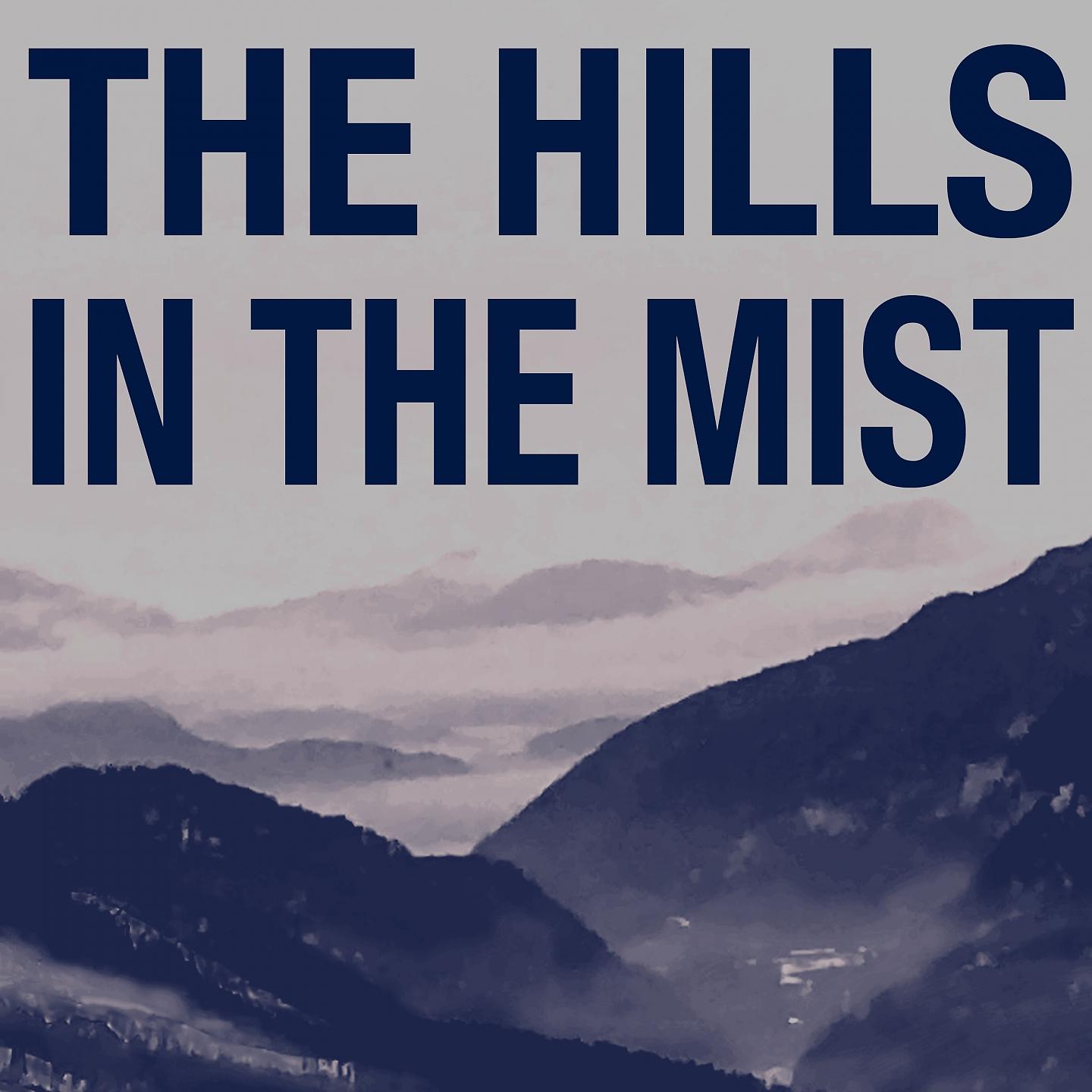 Постер альбома The Hills in the Mist