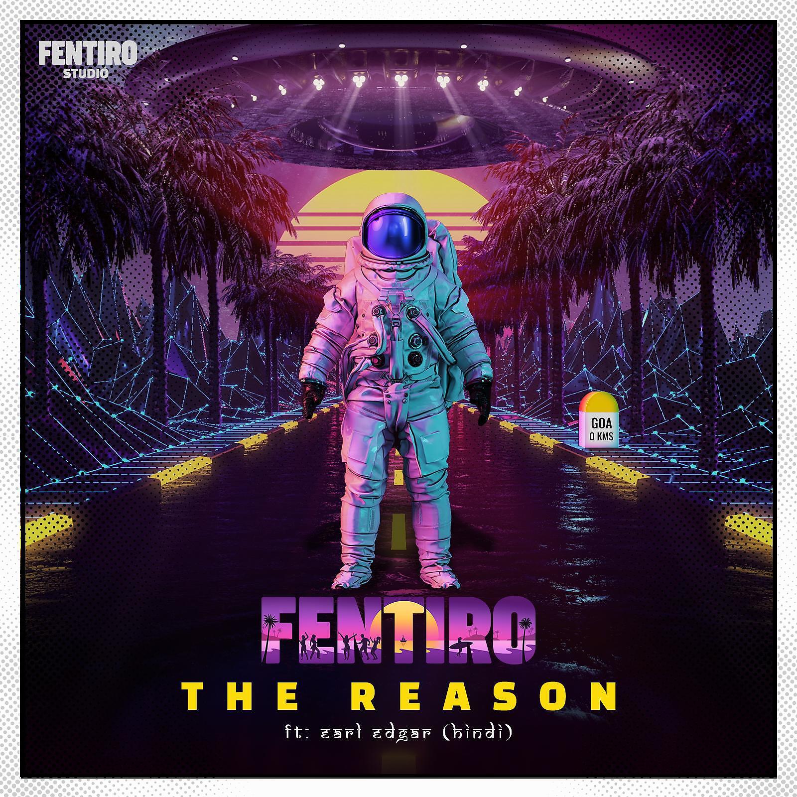 Daina - Fentiro - The Reason (With Hindi Rap) (feat. Earl Edgar)
