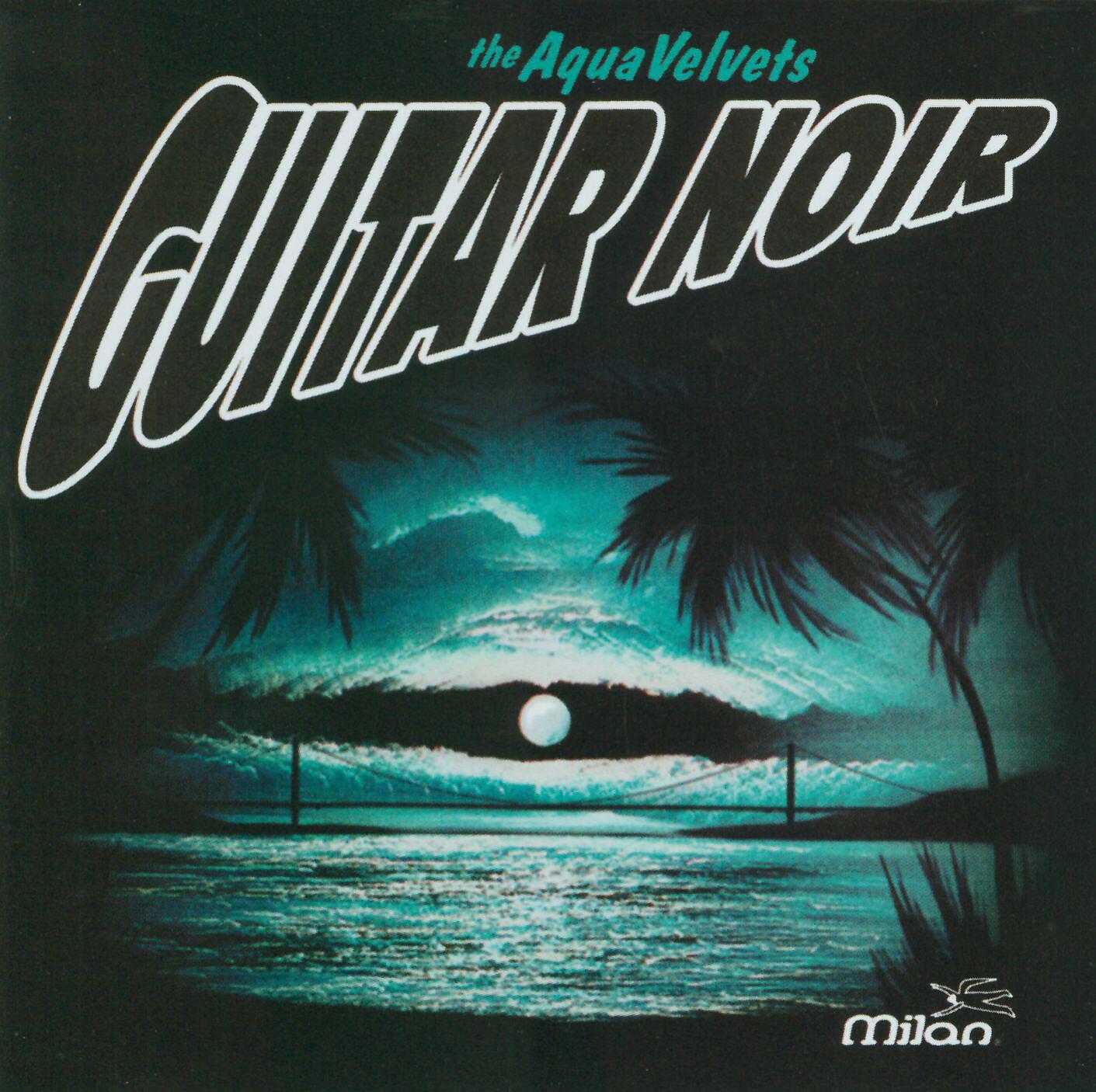 The Aqua Velvets - Guitar Noire