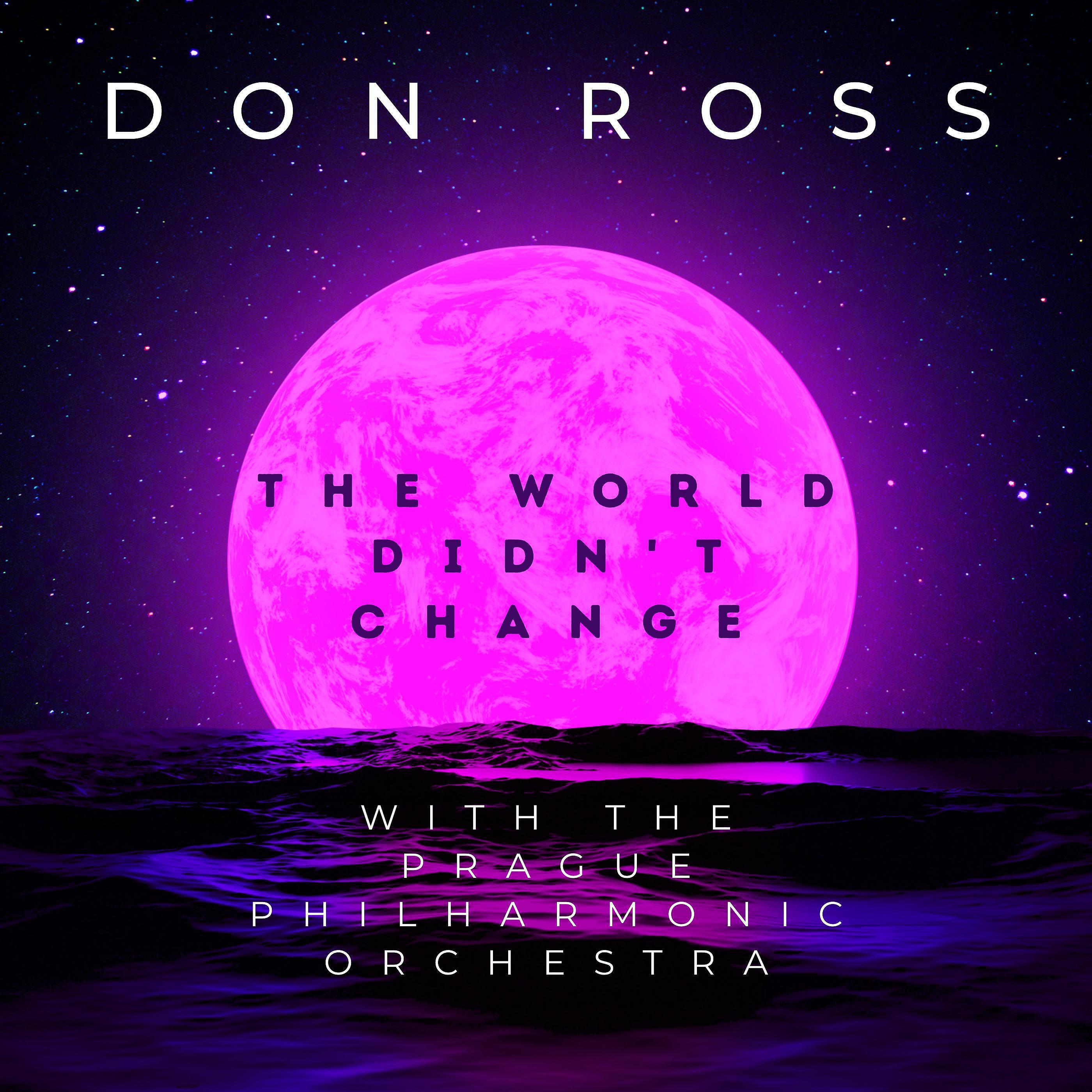 Don Ross - The World Didn't Change After All (feat. Prague Philharmonic Orchestra)
