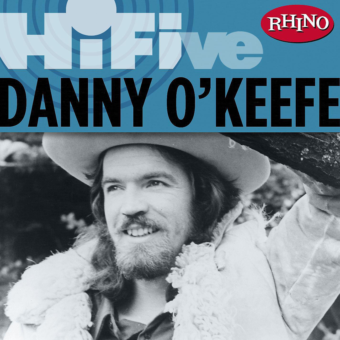 Постер альбома Rhino Hi-Five: Danny O'Keefe