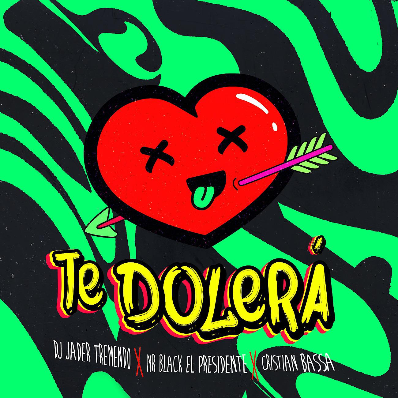 Постер альбома Te Dolerá