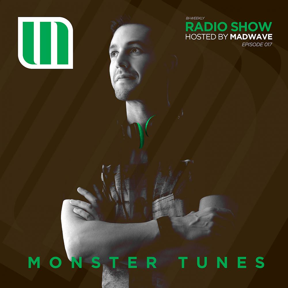 Постер альбома Monster Tunes Radio Show - Episode 017