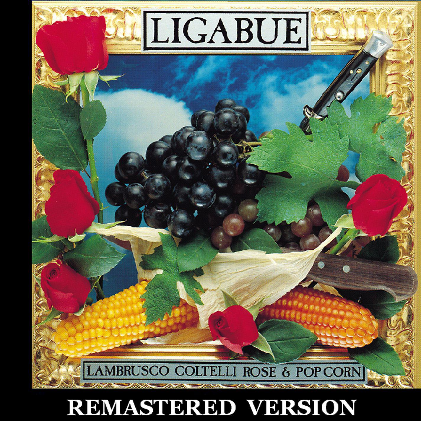 Постер альбома Lambrusco, coltelli, rose & pop corn [Remastered Version]