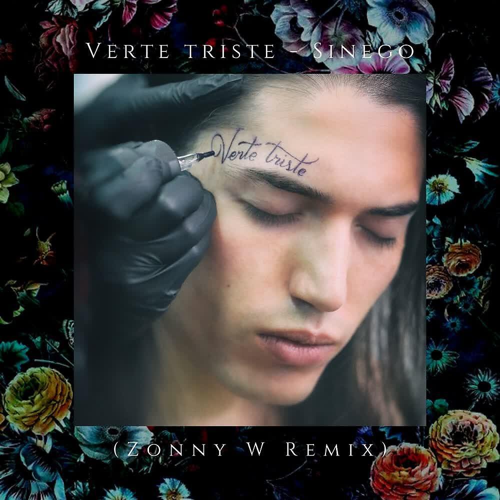 Sinego B Side - Verte Triste (Zonny W Remix)