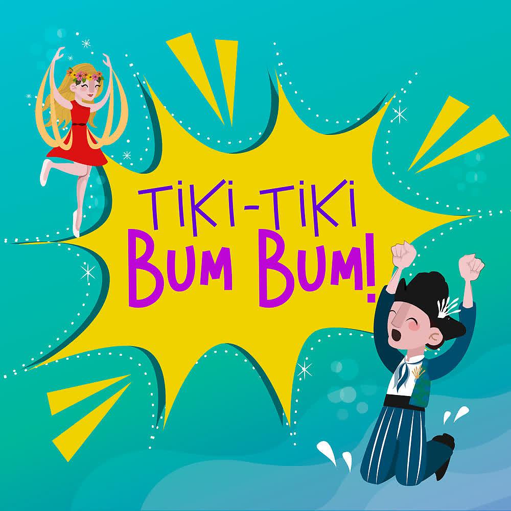 Постер альбома Tiki Tiki Bum Bum