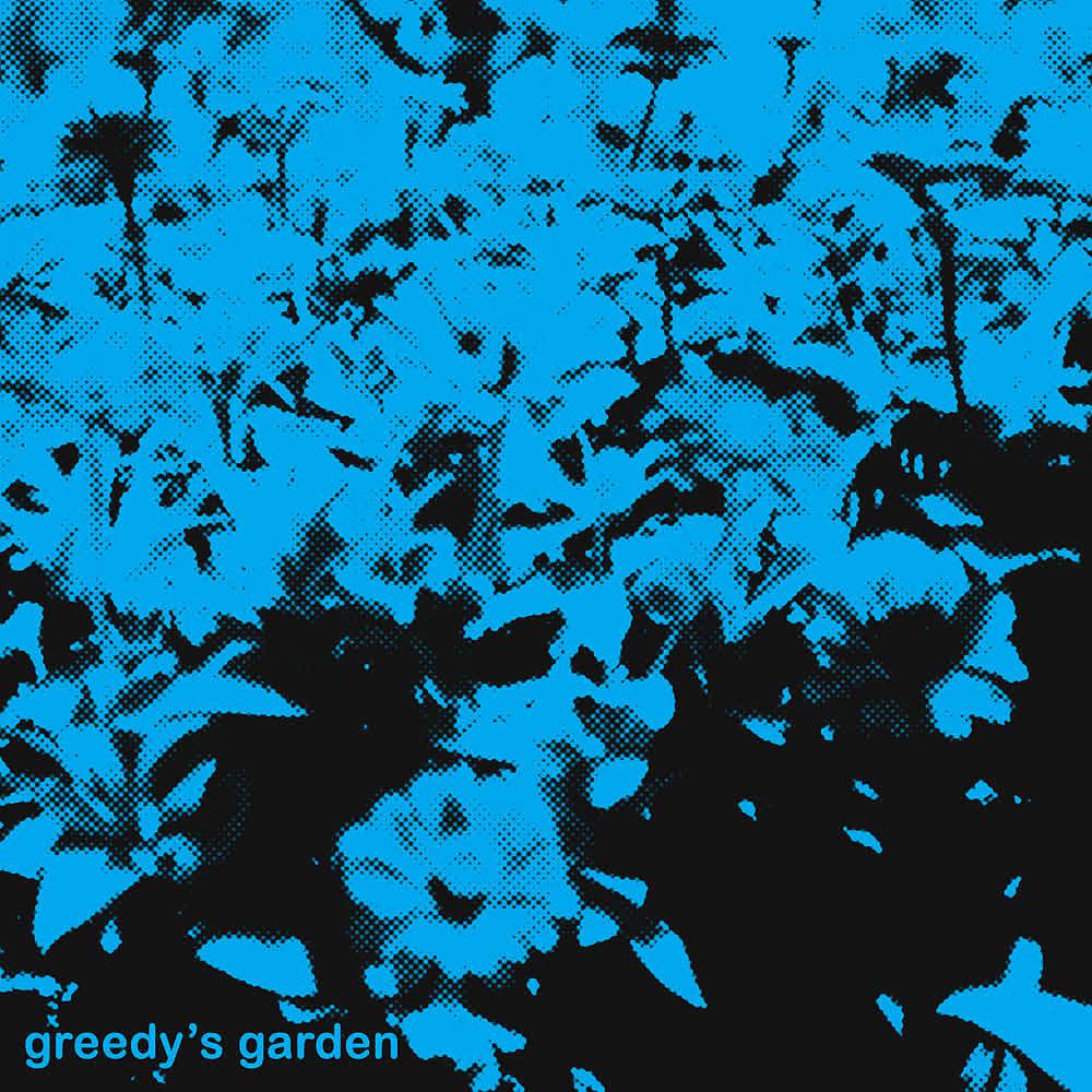 Постер альбома Greedy's Garden