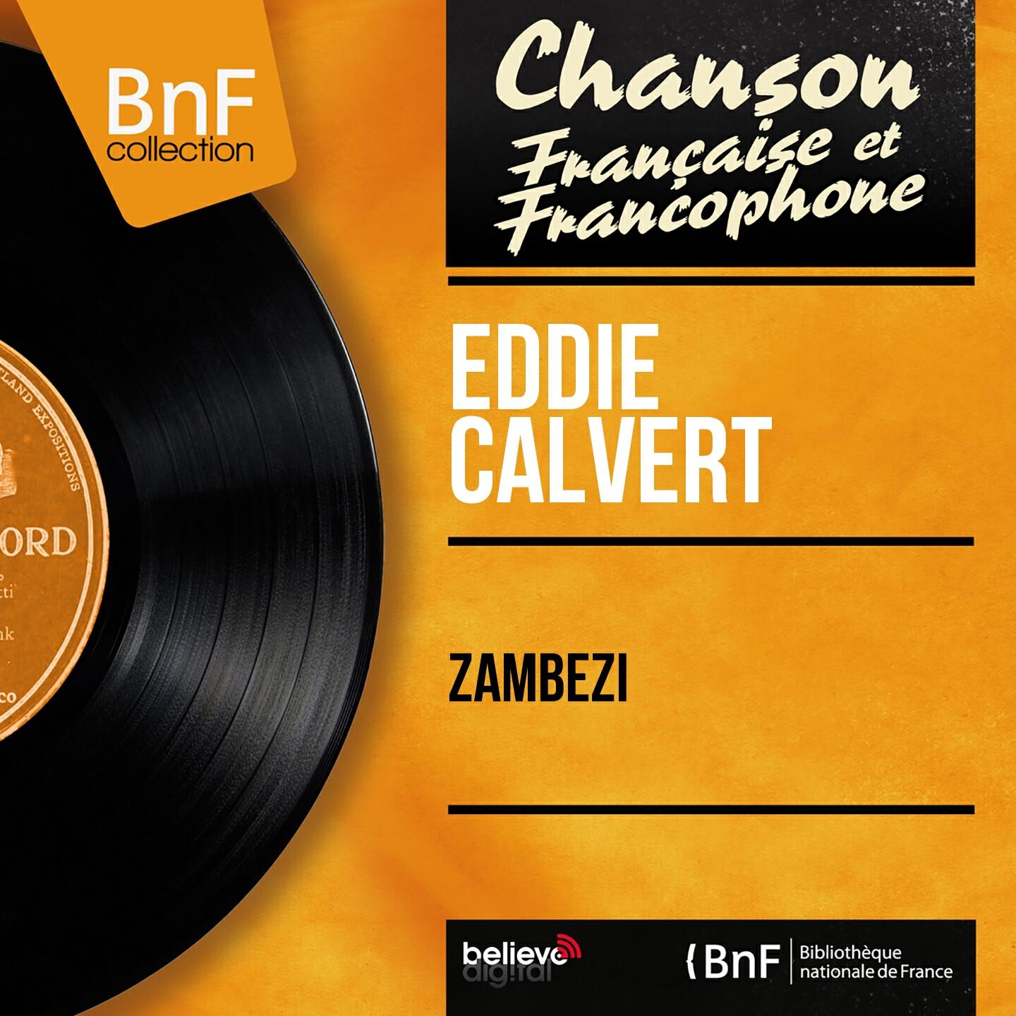 Eddie Calvert - Zambezi