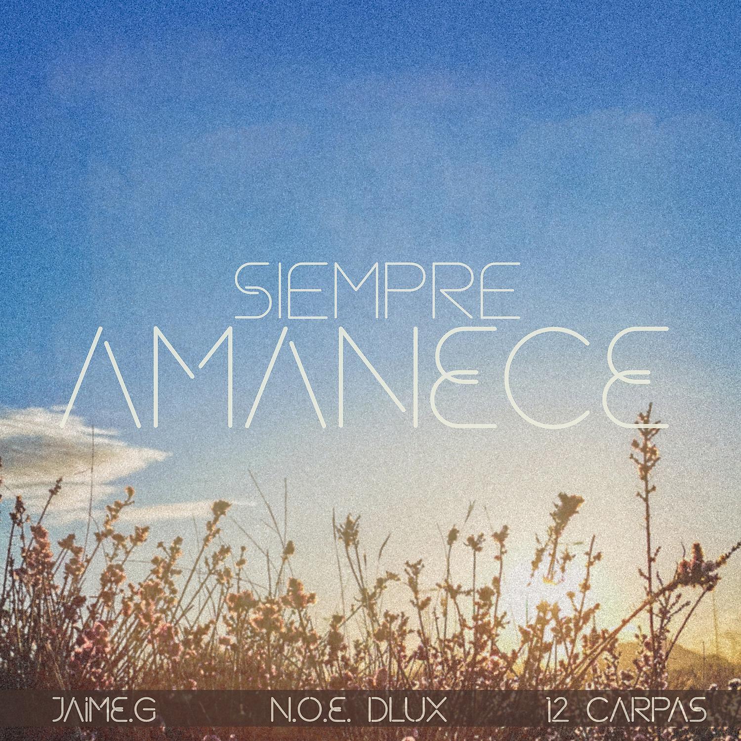 Постер альбома Siempre Amanece