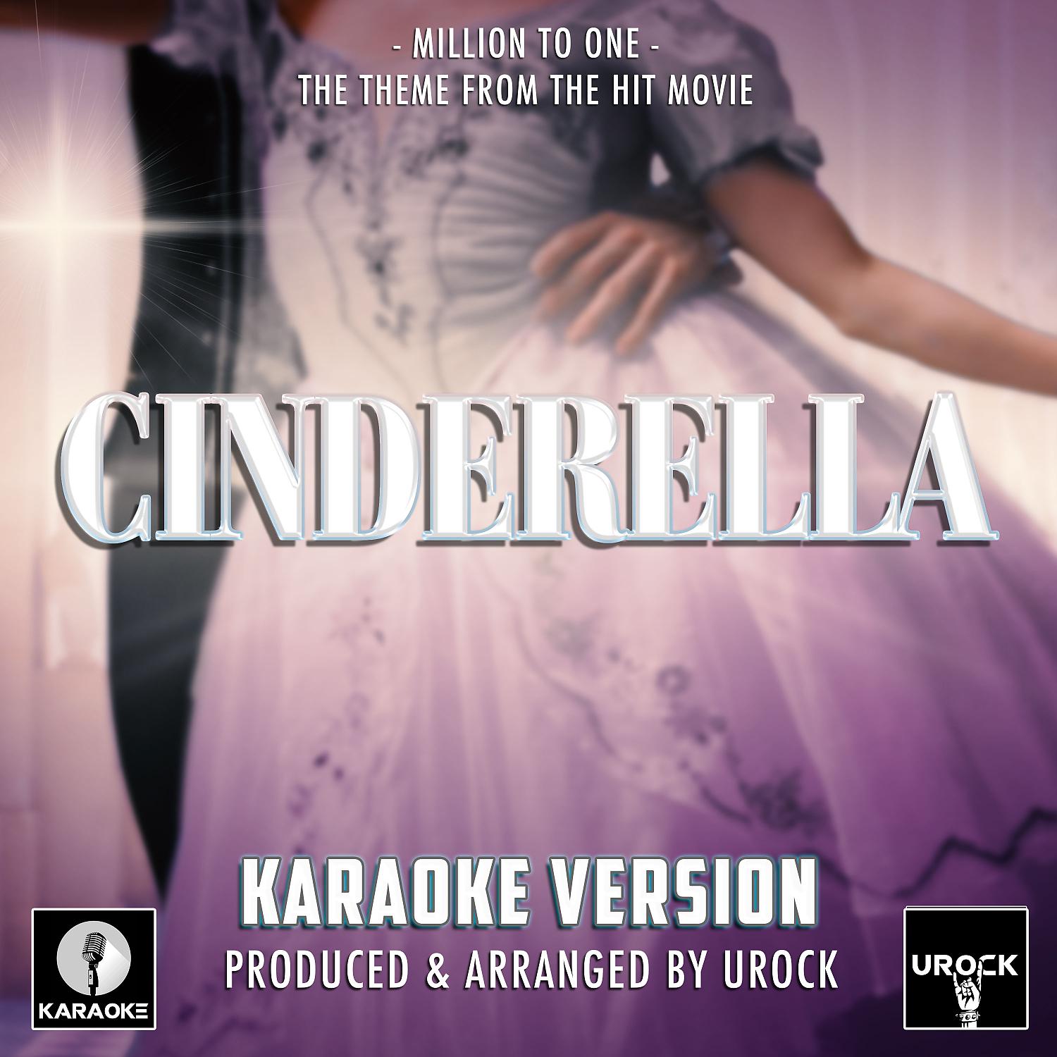 Постер альбома Million To One (From "Amazon's Cinderella Movie") (Karaoke Version)