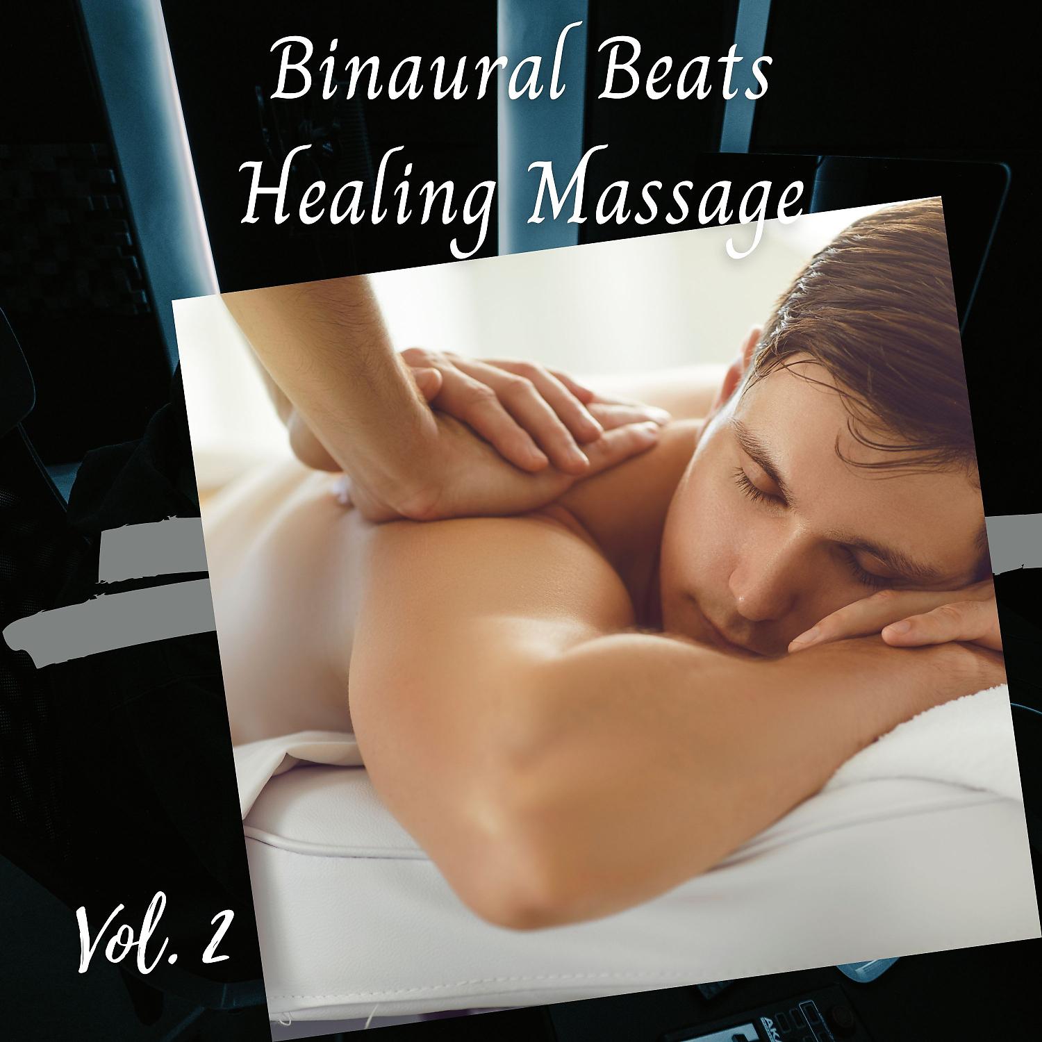 Постер альбома Binaural Beats Healing Massage Vol. 2