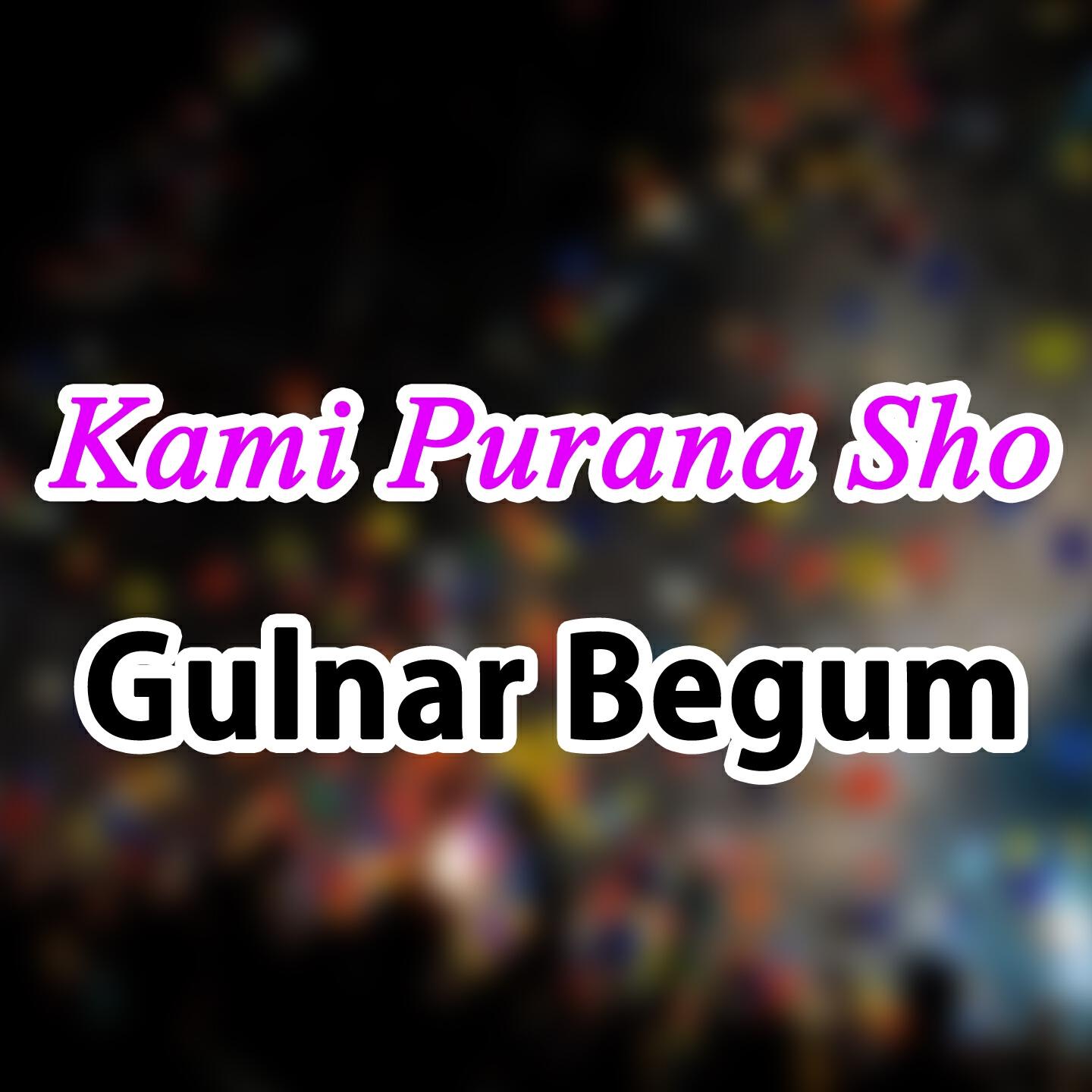 Gulnar Begum - Eerti Palar Zuwan De