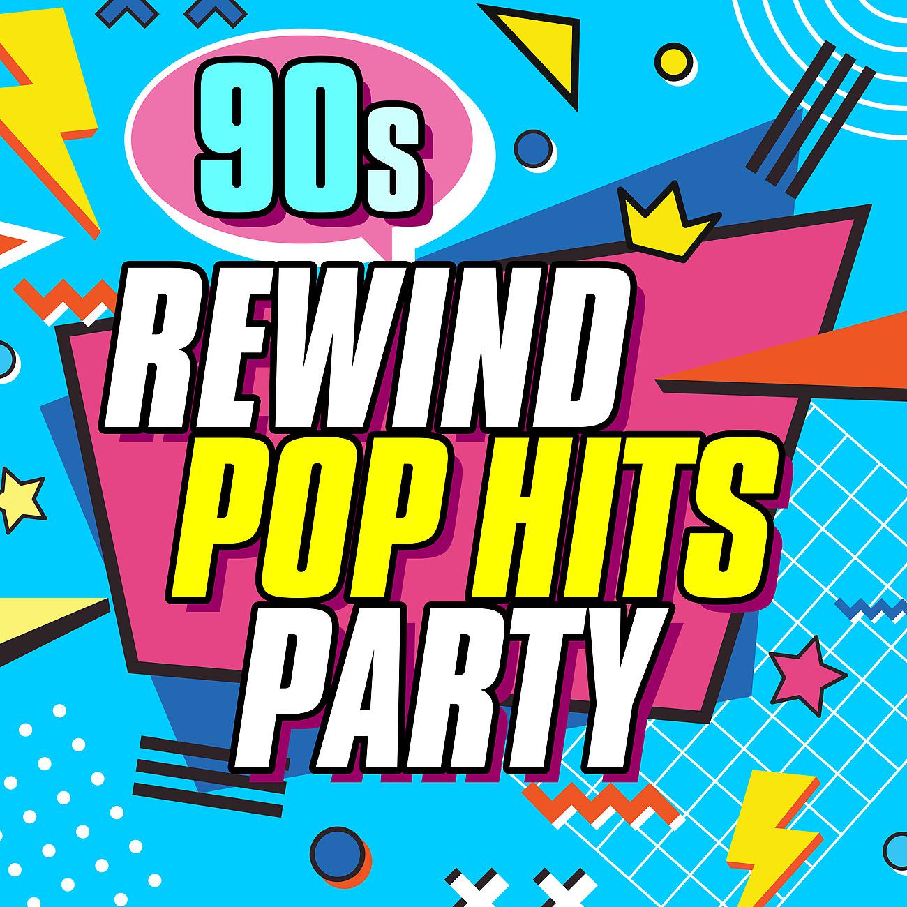 Постер альбома 90s Rewind Pop Hits Party