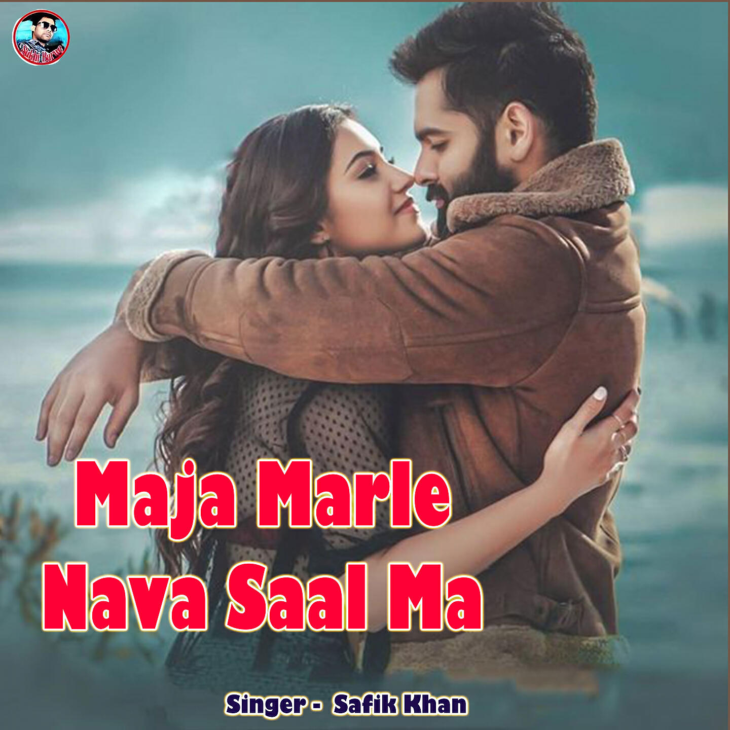 Safik Khan - Maja Marle Nava Saal Ma