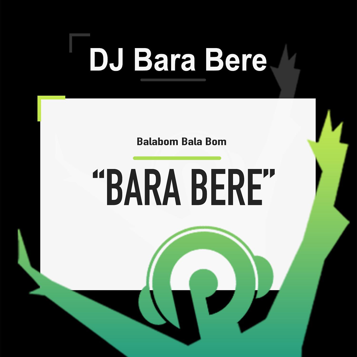 Постер альбома Bara Bere x Balabom Bala Bom
