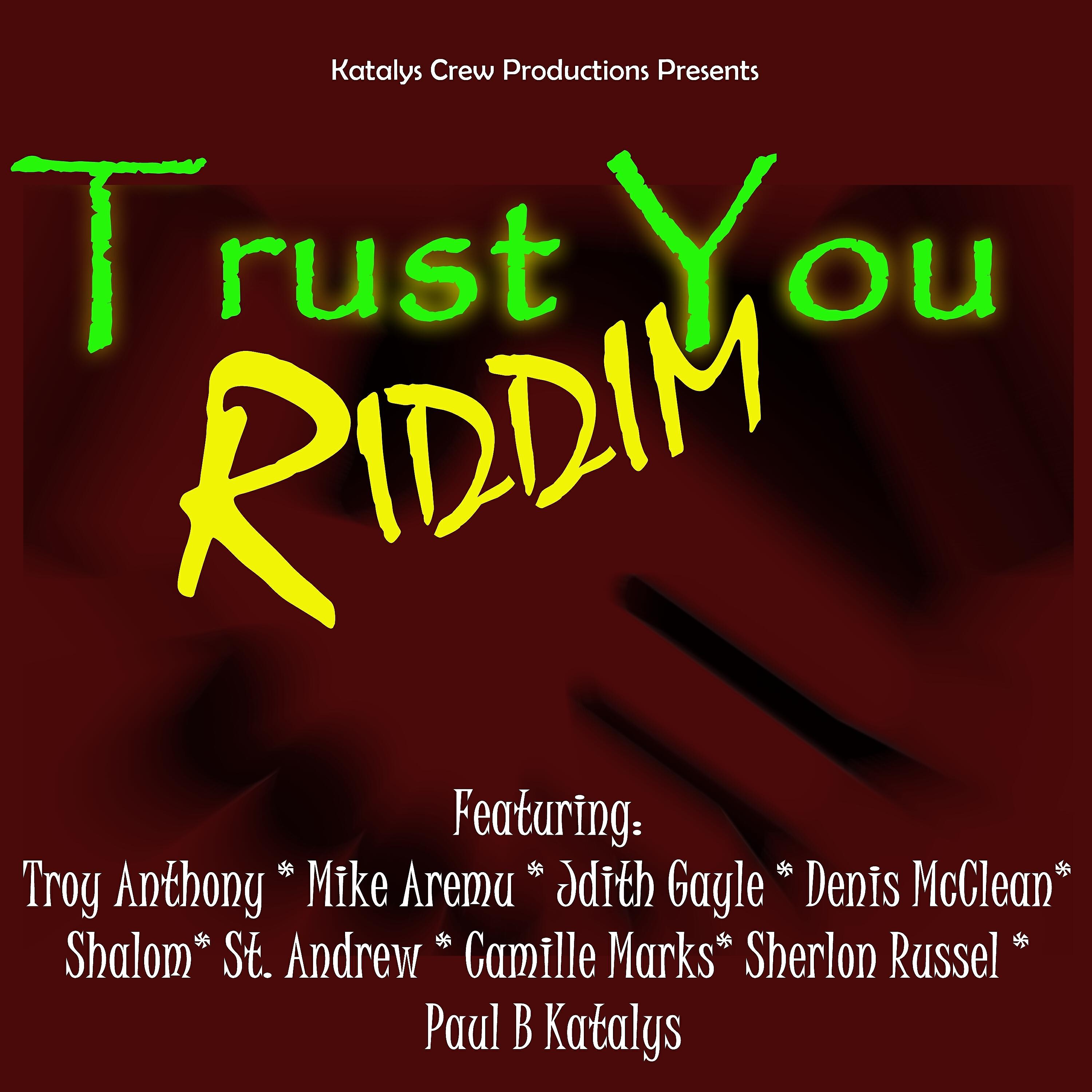 PaulBKatalys - Trust You Riddim