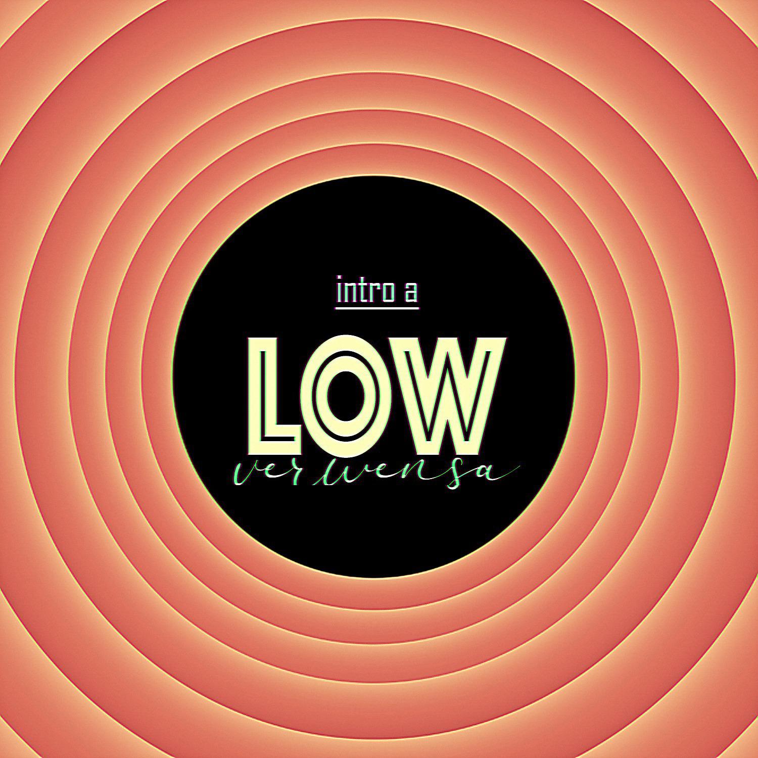 Постер альбома Intro a Low.VerWensa