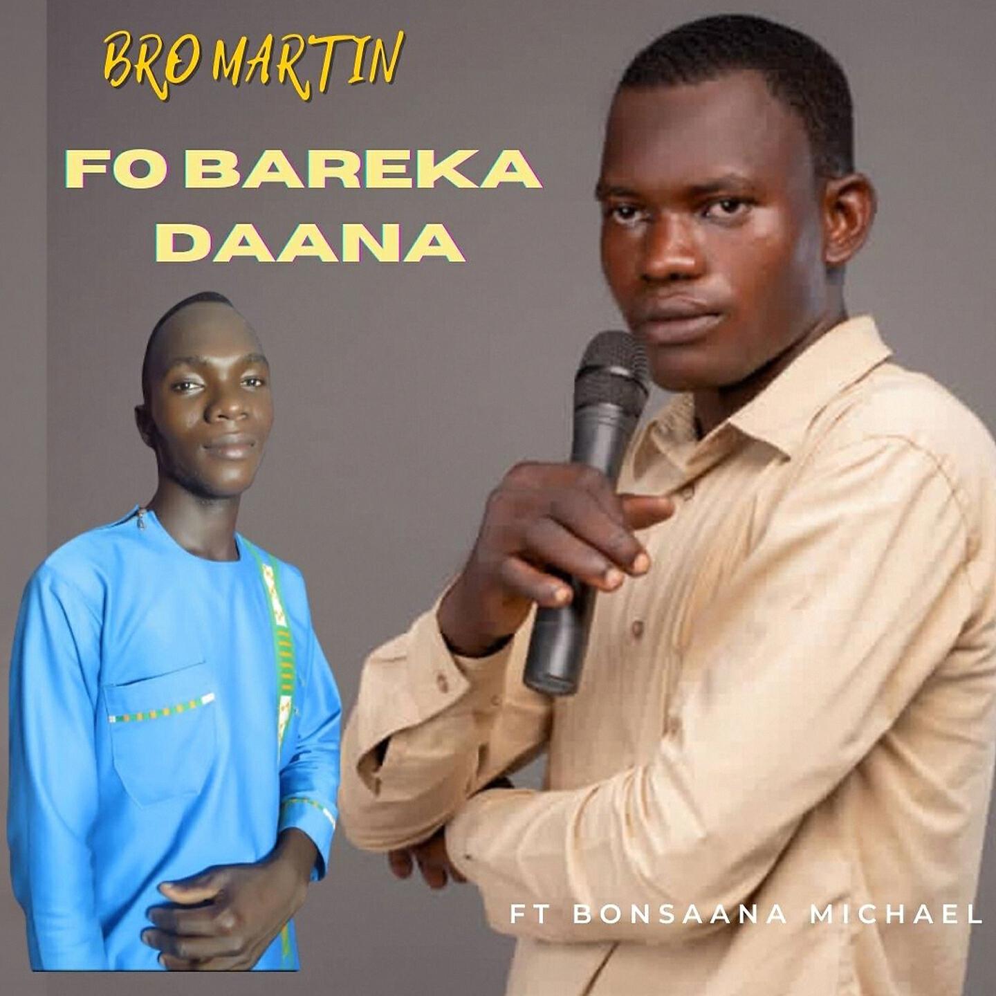 Bro Martin - Fo Bareka Daana
