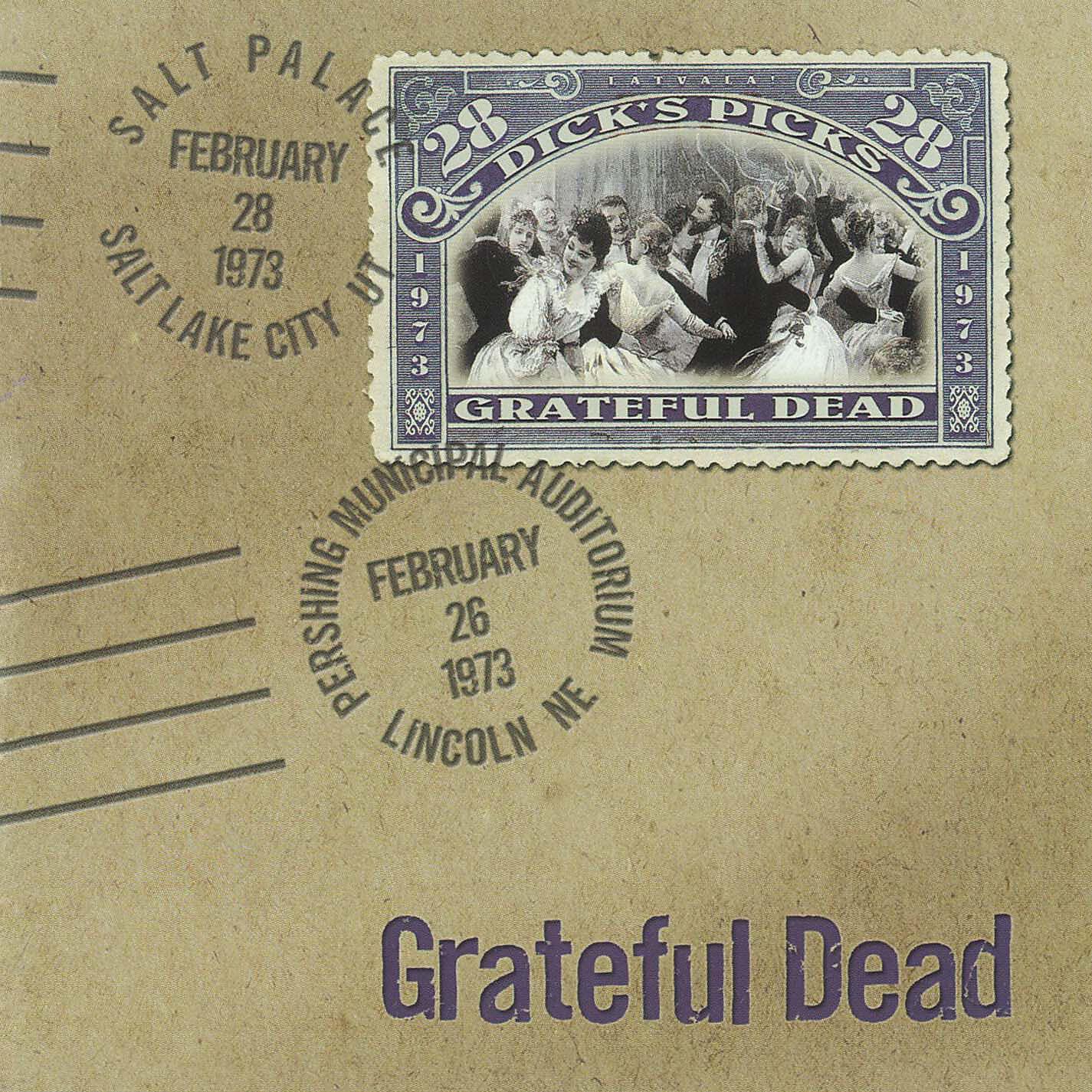 Постер альбома Dick's Picks Vol. 28: Pershing Municipal Auditorium, Lincoln, NE 2/26/73 / Salt Palace, Salt Lake City, UT 2/28/73 (Live)