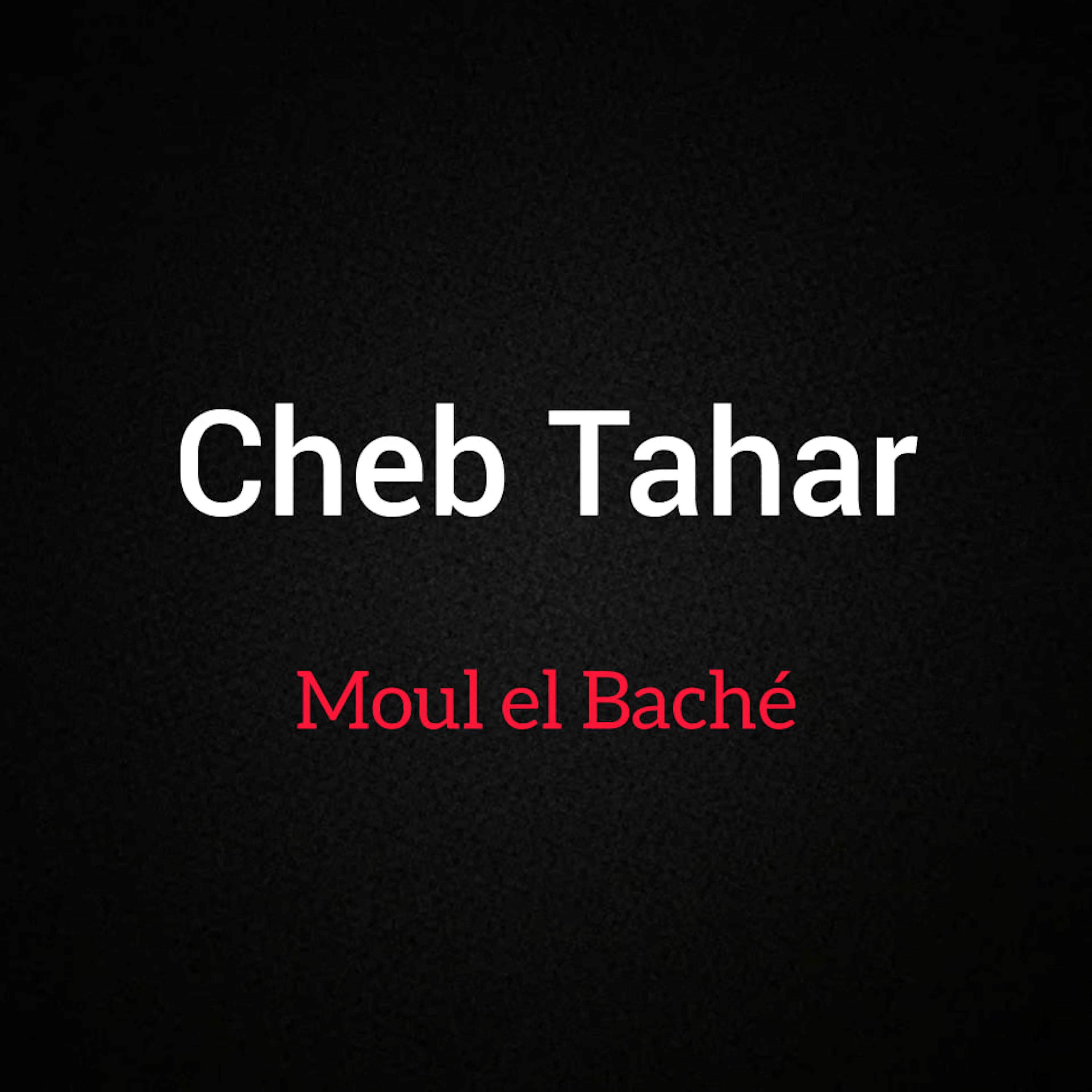 Постер альбома Moul El Baché