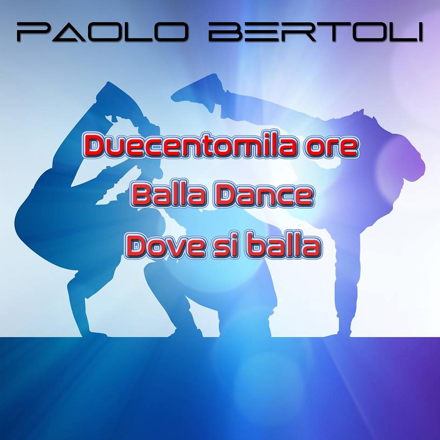 Постер альбома Duecentomila ore / Balla dance / Doce si balla