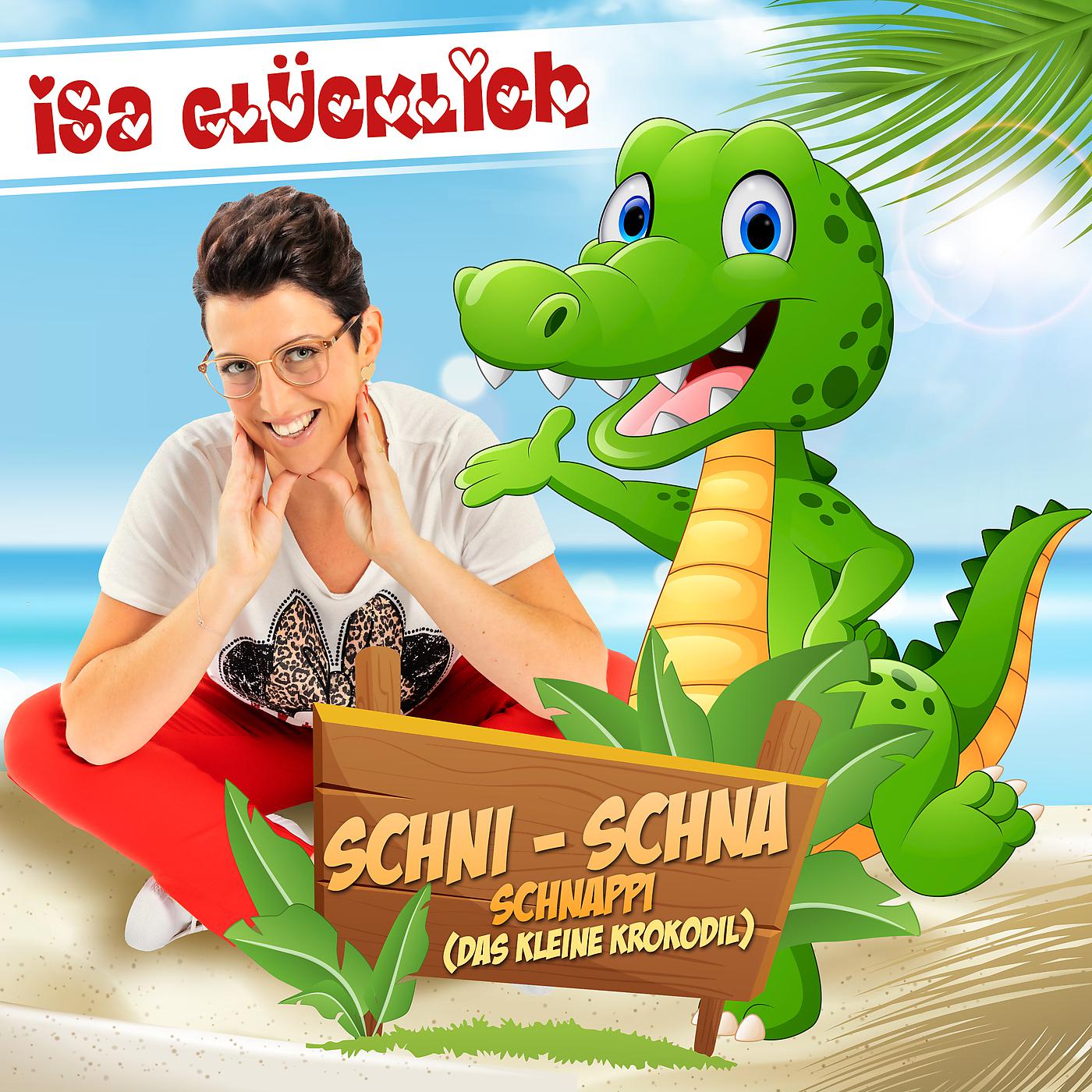 Постер альбома Schni-Schna-Schnappi (Das kleine Krokodil)