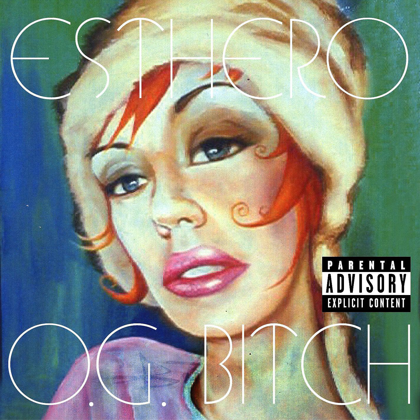 Esthero - O.G. Bitch