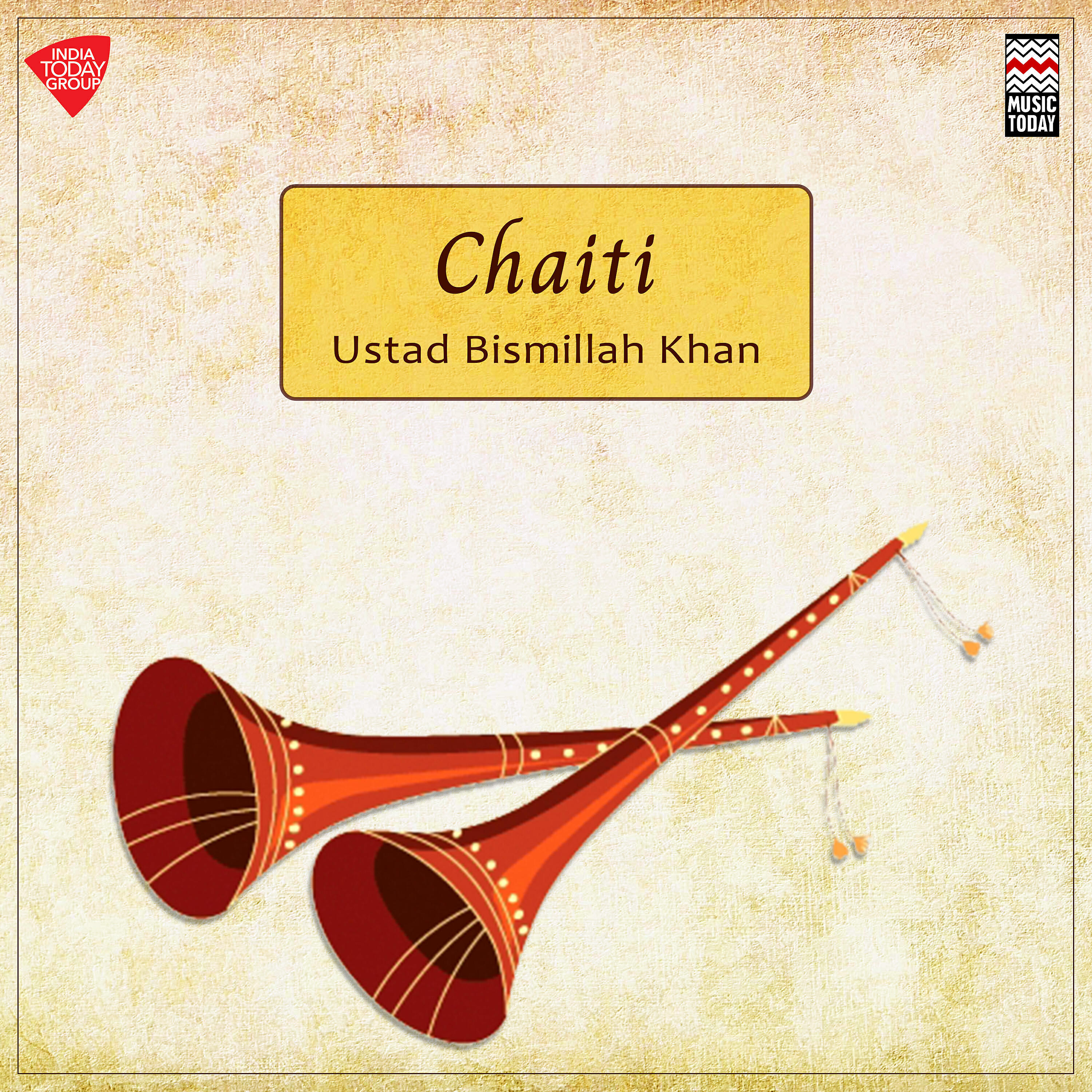 Ustaad Bismillah Khan - Chaiti Dhun