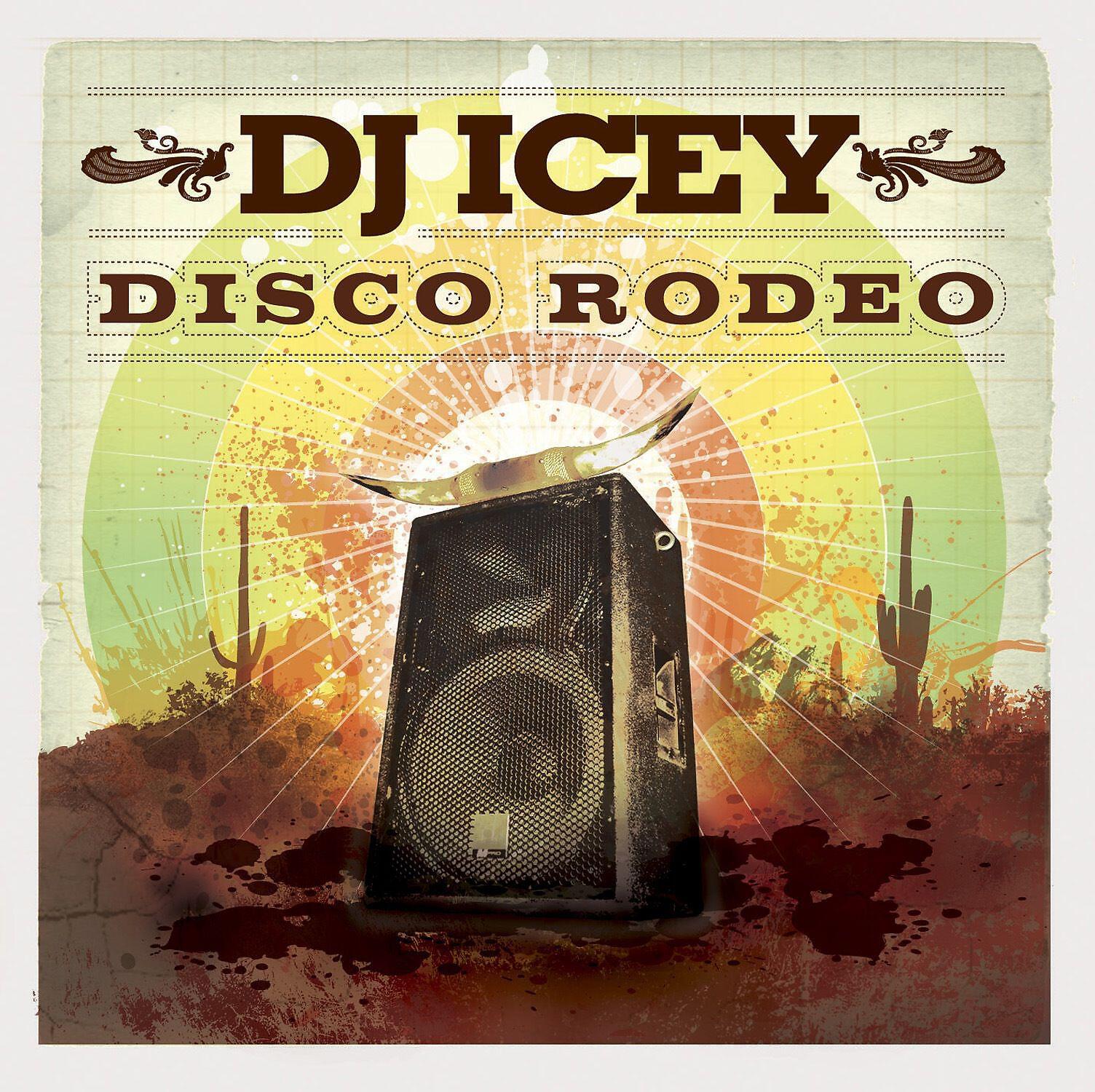 DJ Icey - Disco Rodeo (Continuous Mix By DJ Icey)