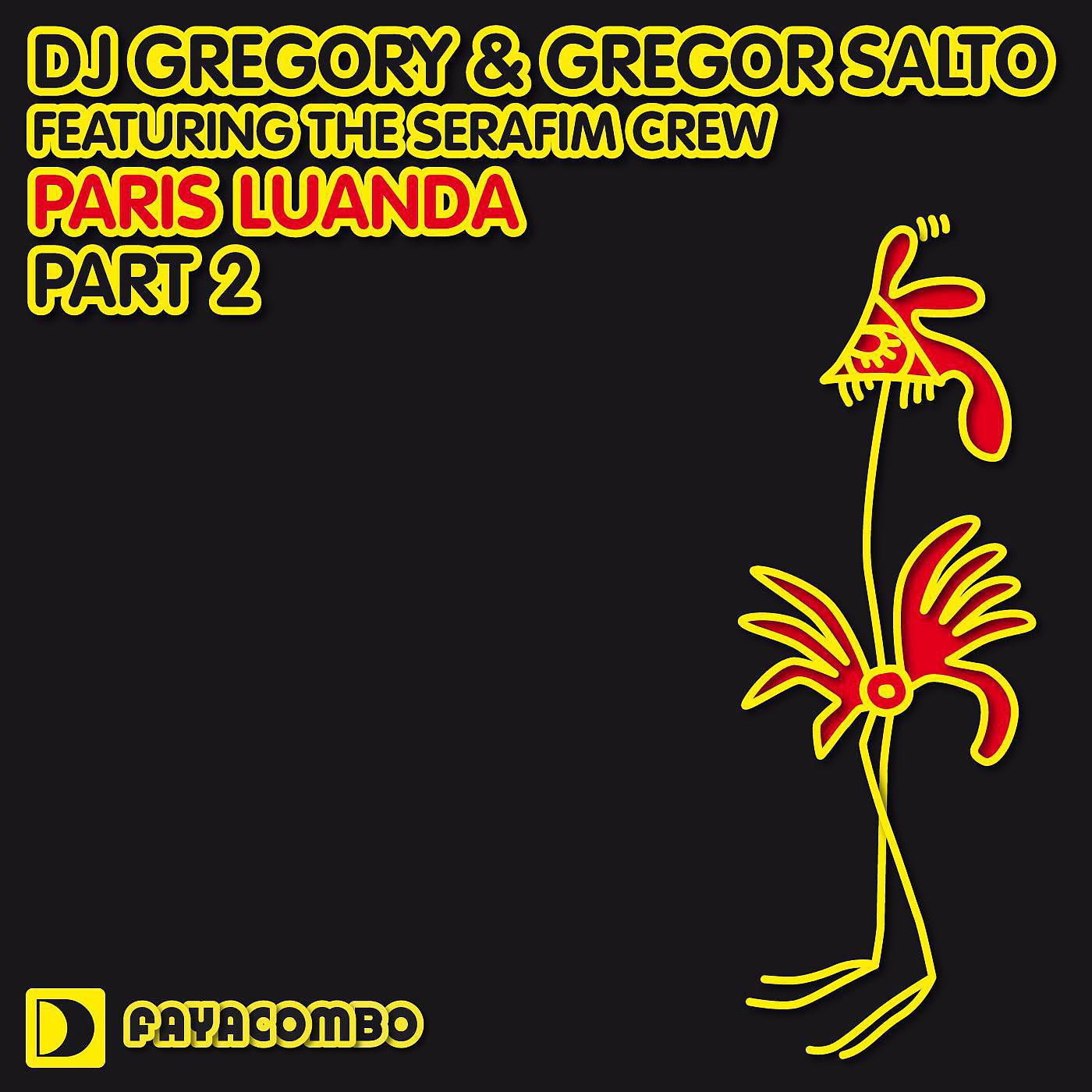 DJ Gregory - Paris Luanda (featuring The Serafim Crew) [Dub] (feat. The Serafim Crew)