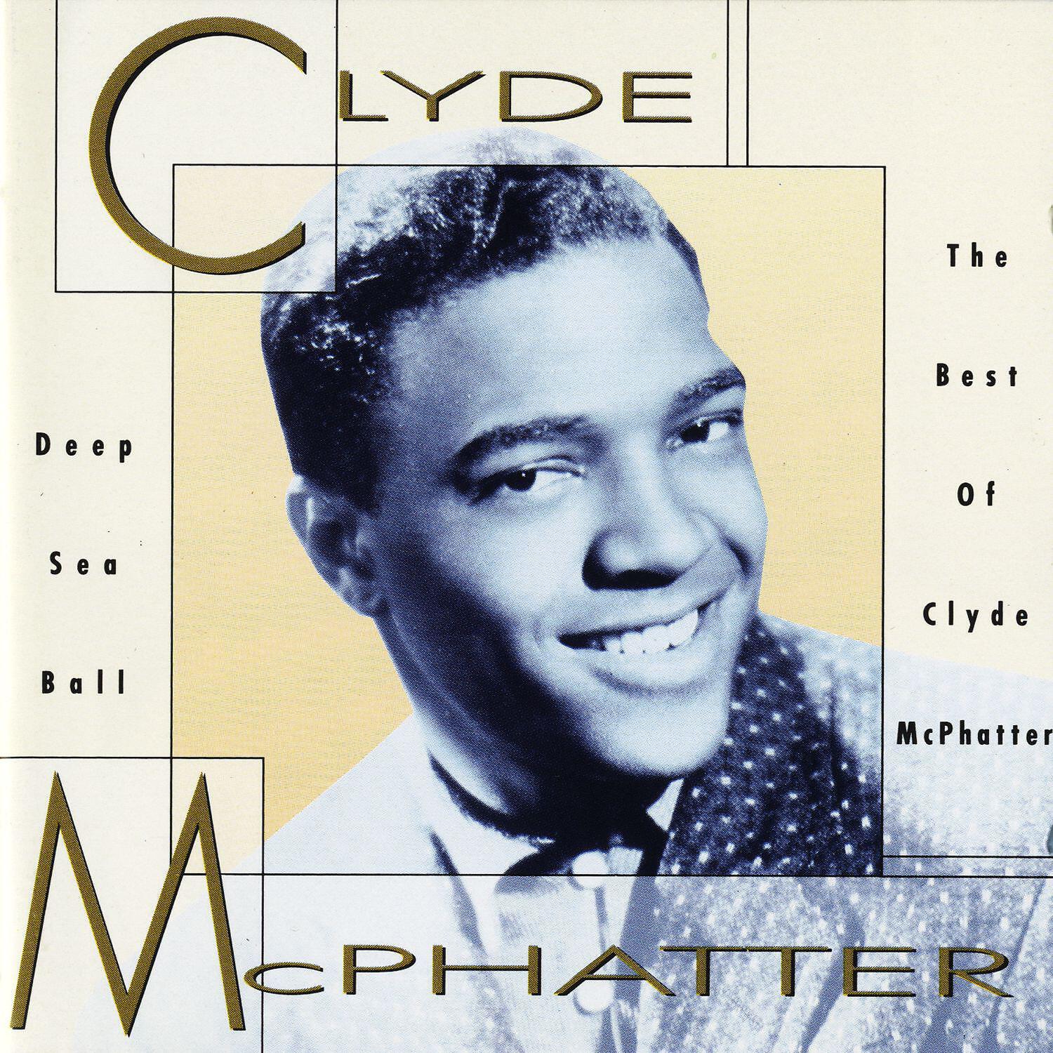Clyde McPhatter - Come What May