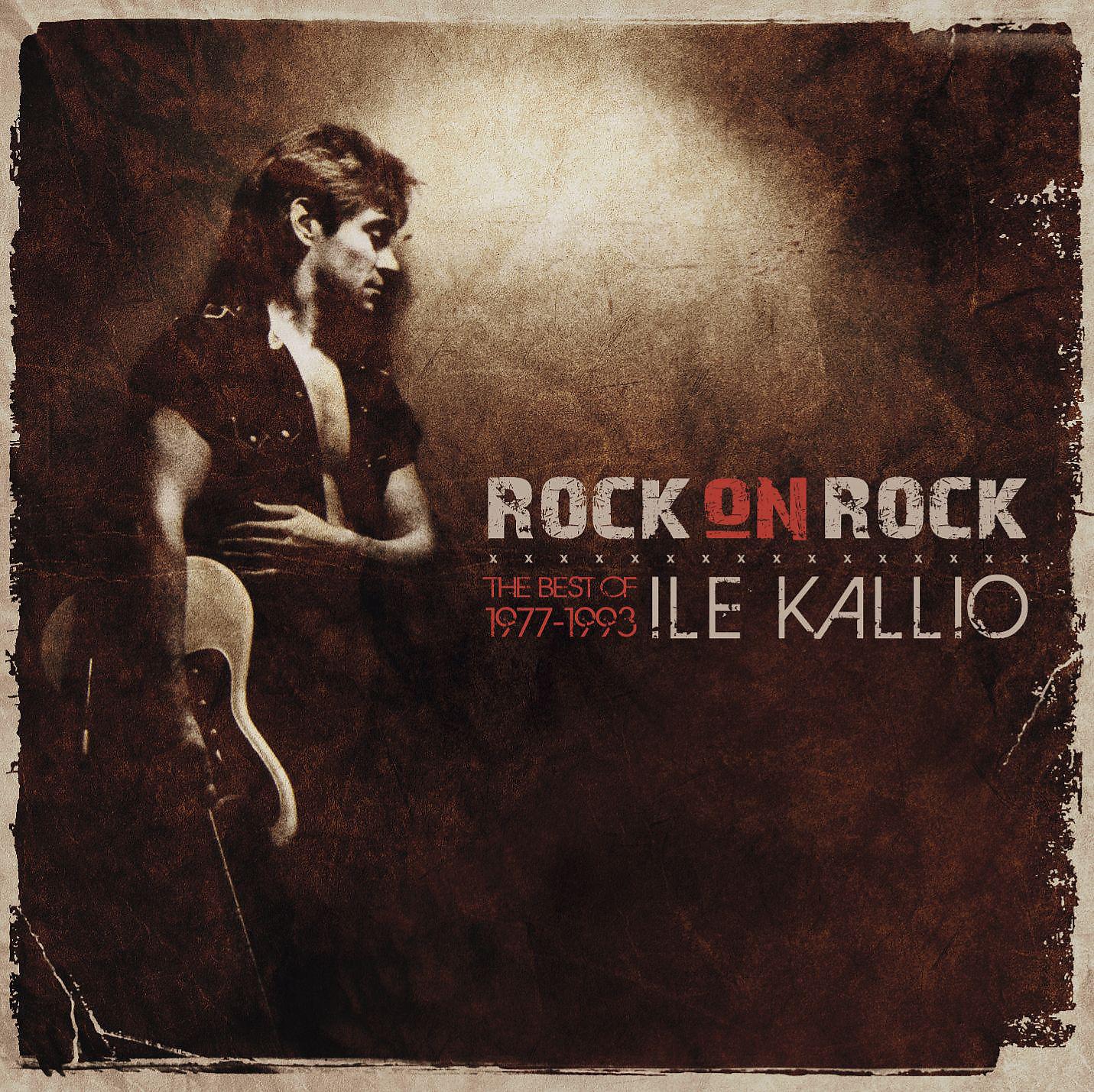 Постер альбома Rock On Rock - The Best Of Ile Kallio 1977 - 1993